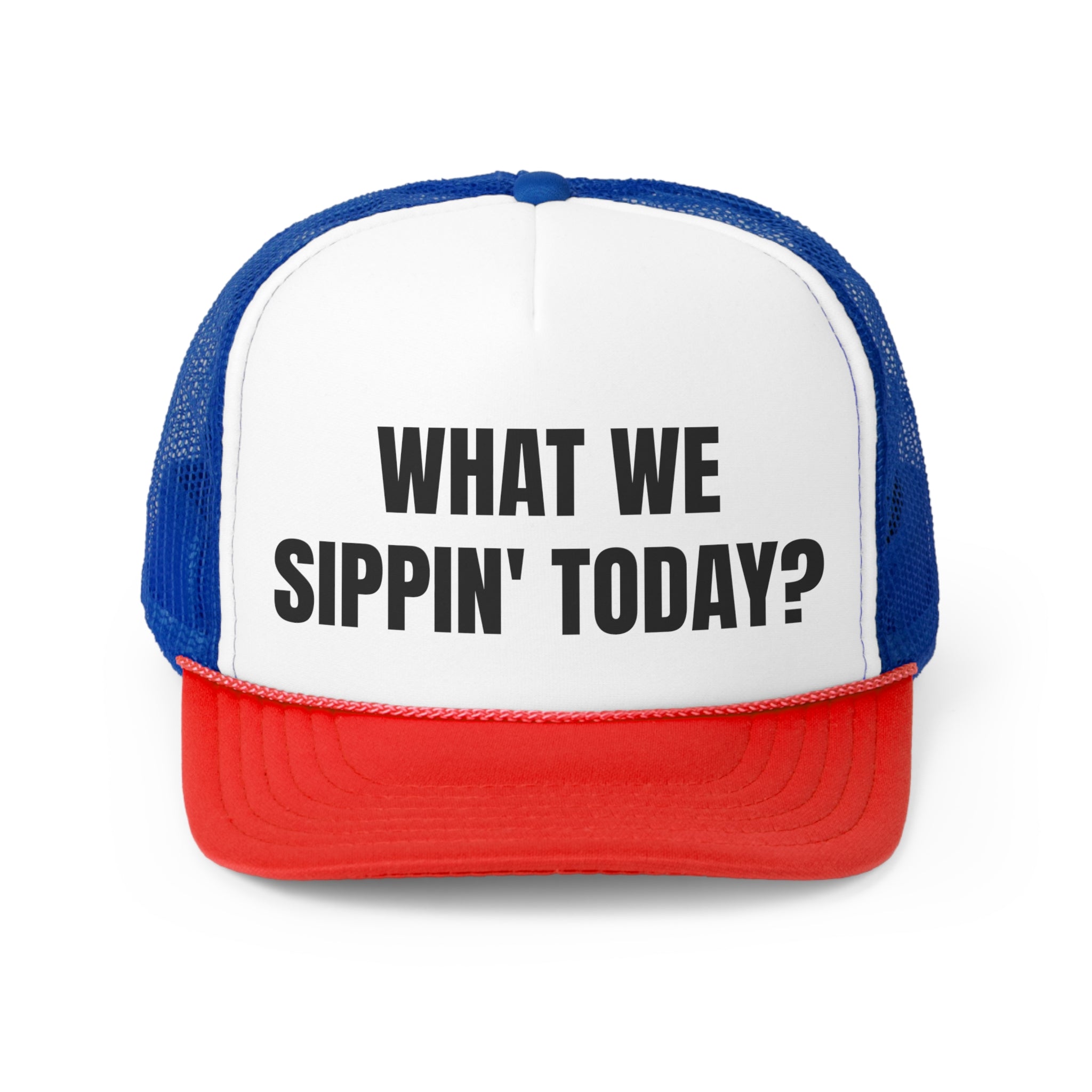 What We Sippin' Today Funny Trucker Hat featuring a humorous design, adjustable snap closure, and breathable mesh back.