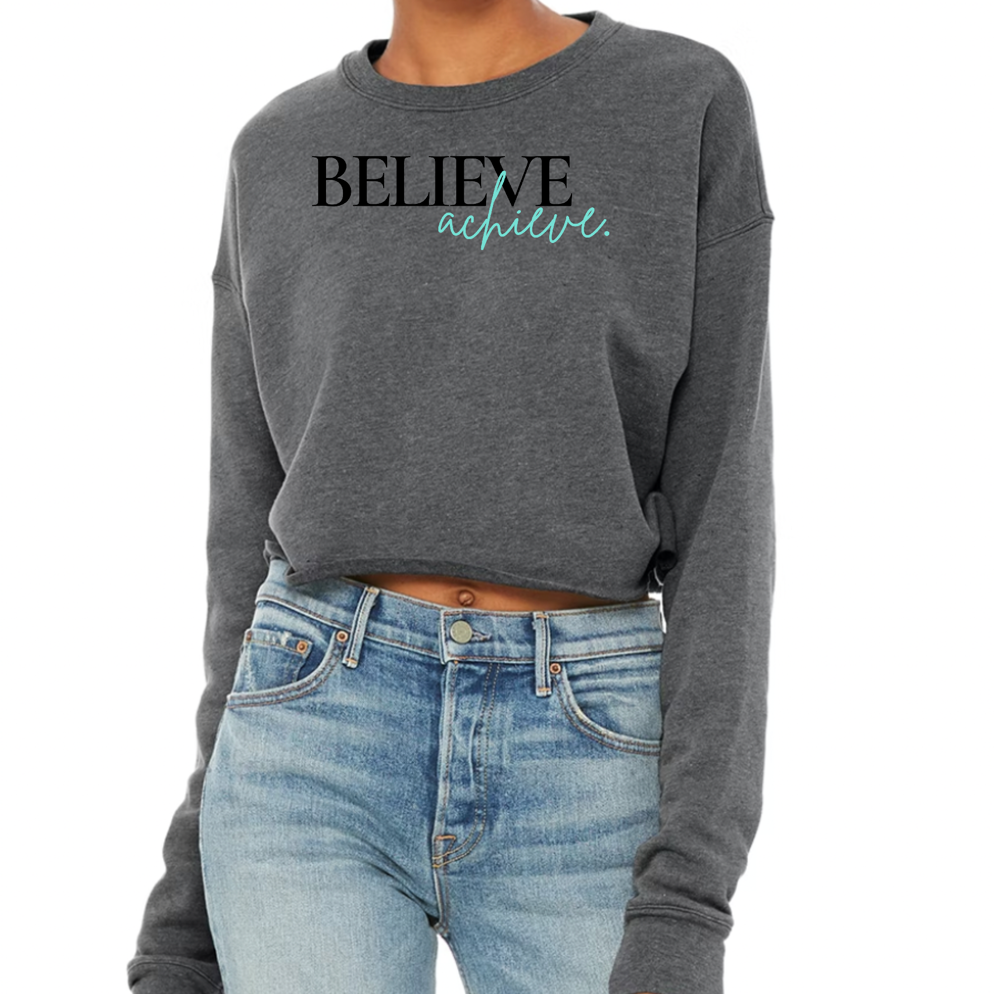 Womens cropped graphic sweatshirt in black with 'Believe and Achieve' motivational print, featuring long sleeves and a relaxed fit.