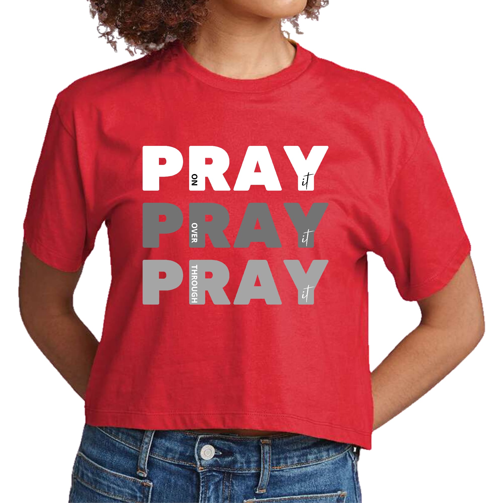 Women's cropped graphic t-shirt with 'Pray On It Over It Through It' design, showcasing a comfortable fit and soft fabric.