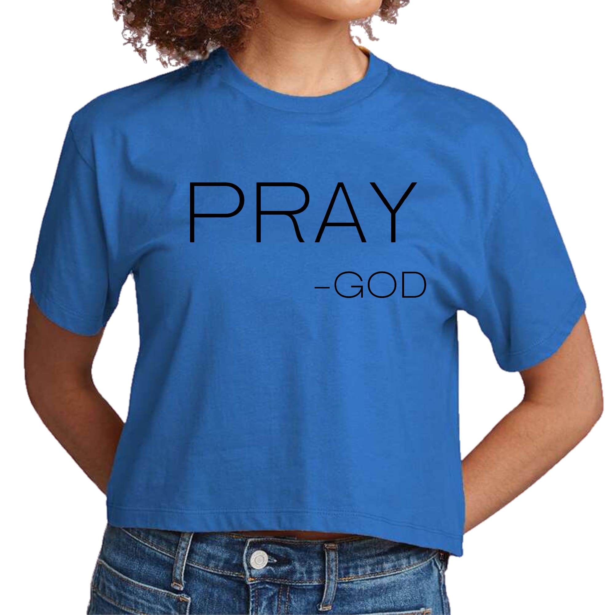 Women's Cropped Graphic T-shirt featuring 'Pray-God' statement in stylish design, made from soft preshrunk cotton.