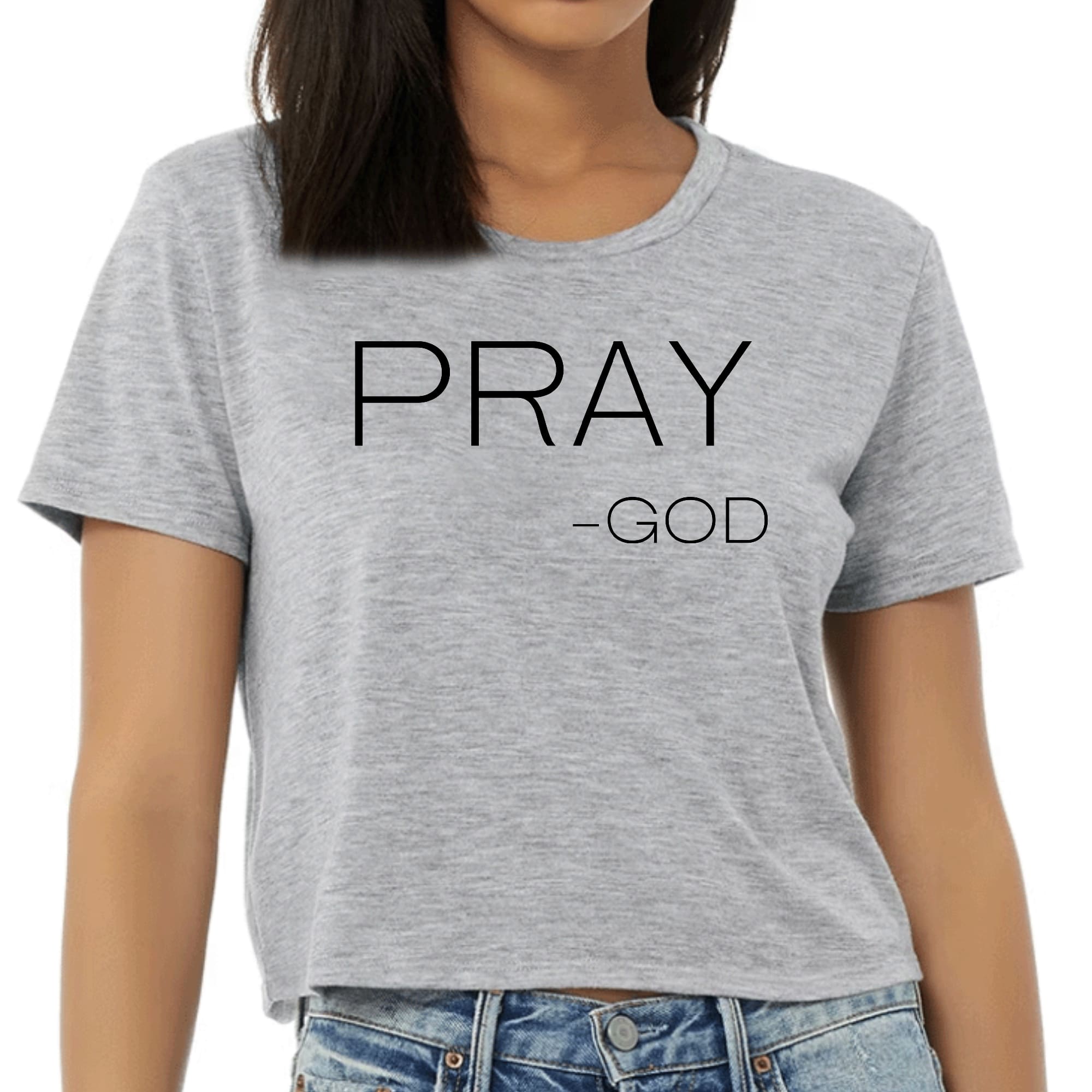 Women's Cropped Graphic T-shirt featuring 'Pray-God' statement in stylish design, made from soft preshrunk cotton.