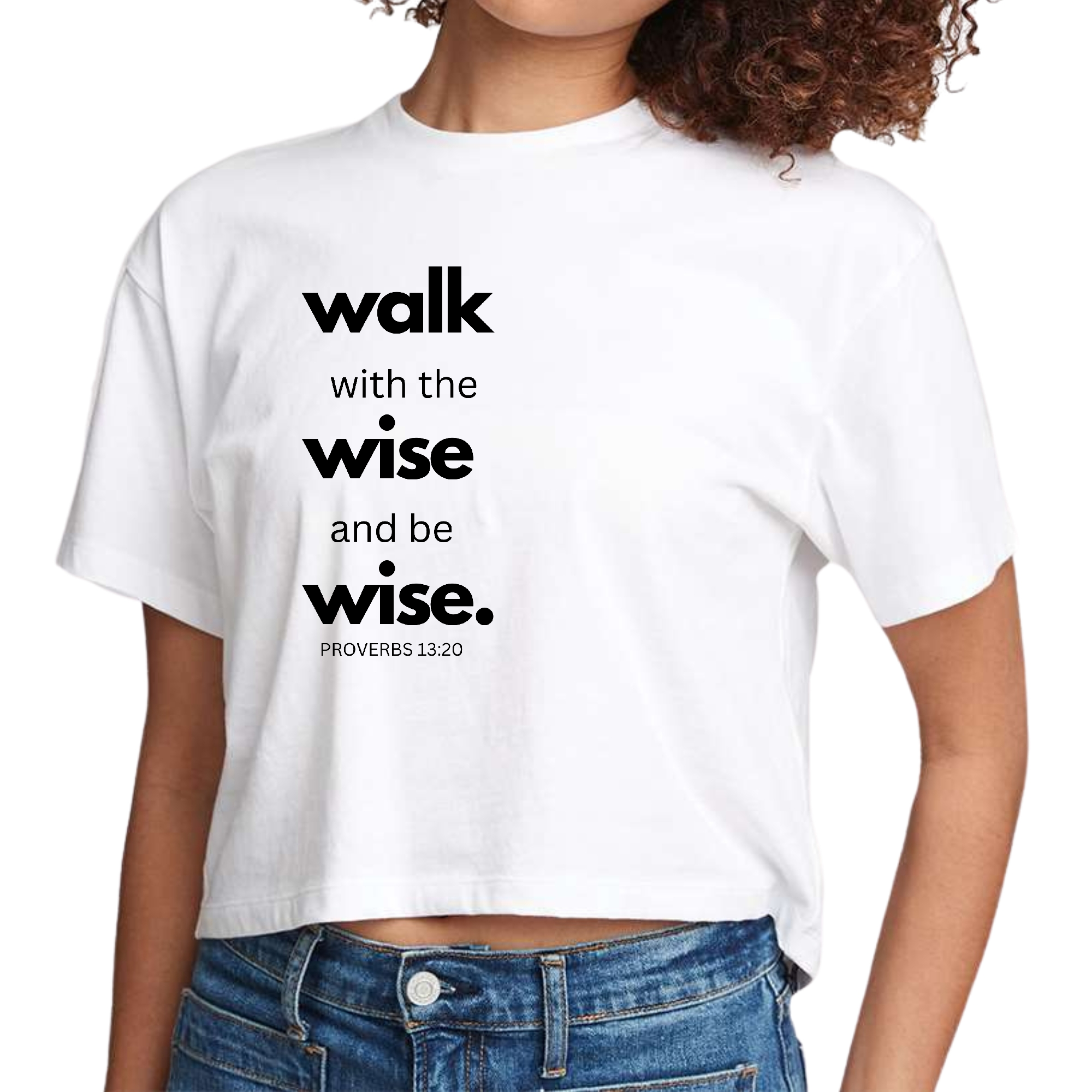 Women's Cropped Graphic T-shirt in black with motivational text 'Walk with the Wise and be Wise', showcasing a stylish and comfortable design.