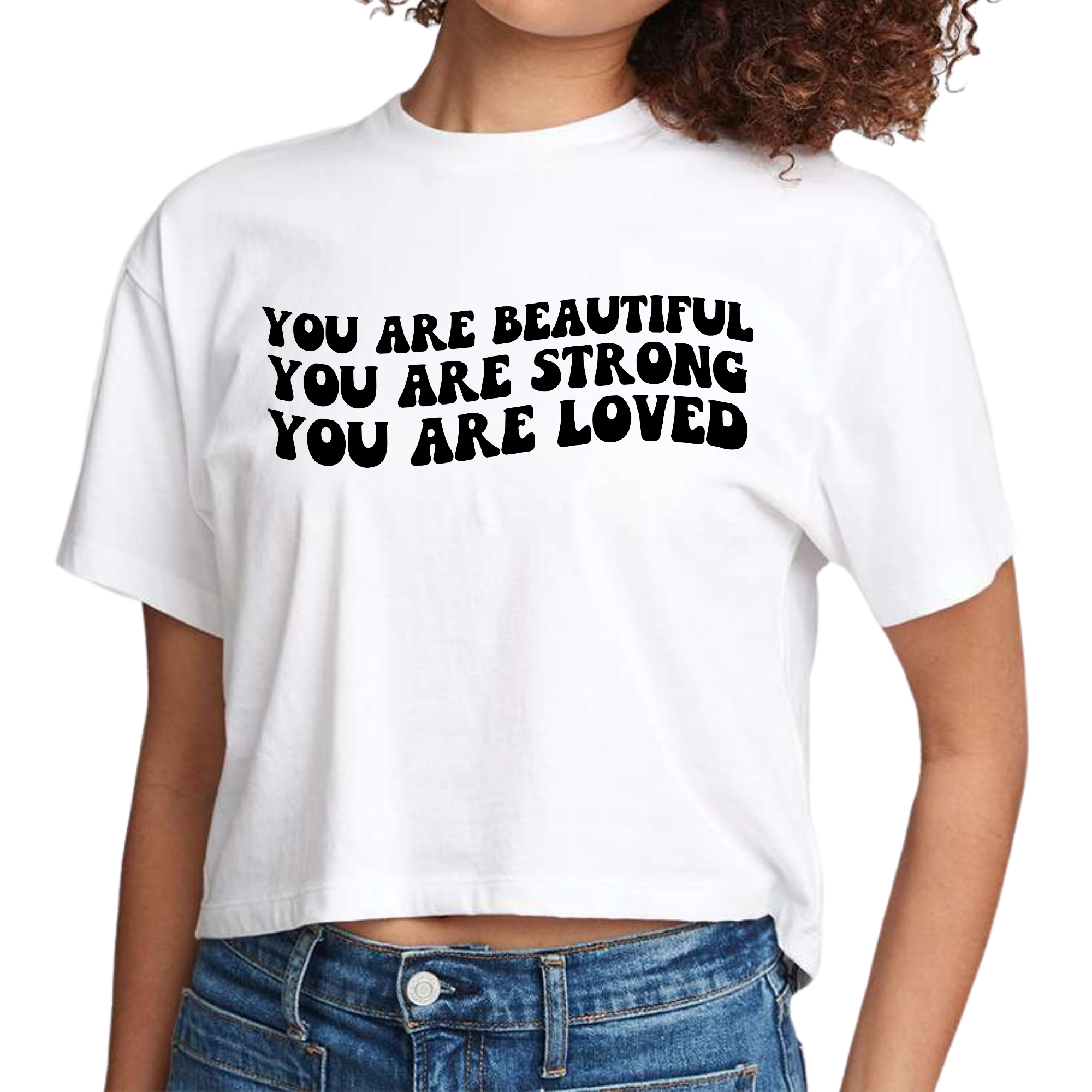 Women's cropped graphic t-shirt with 'You are Beautiful Strong Black' print, showcasing a stylish and empowering design.