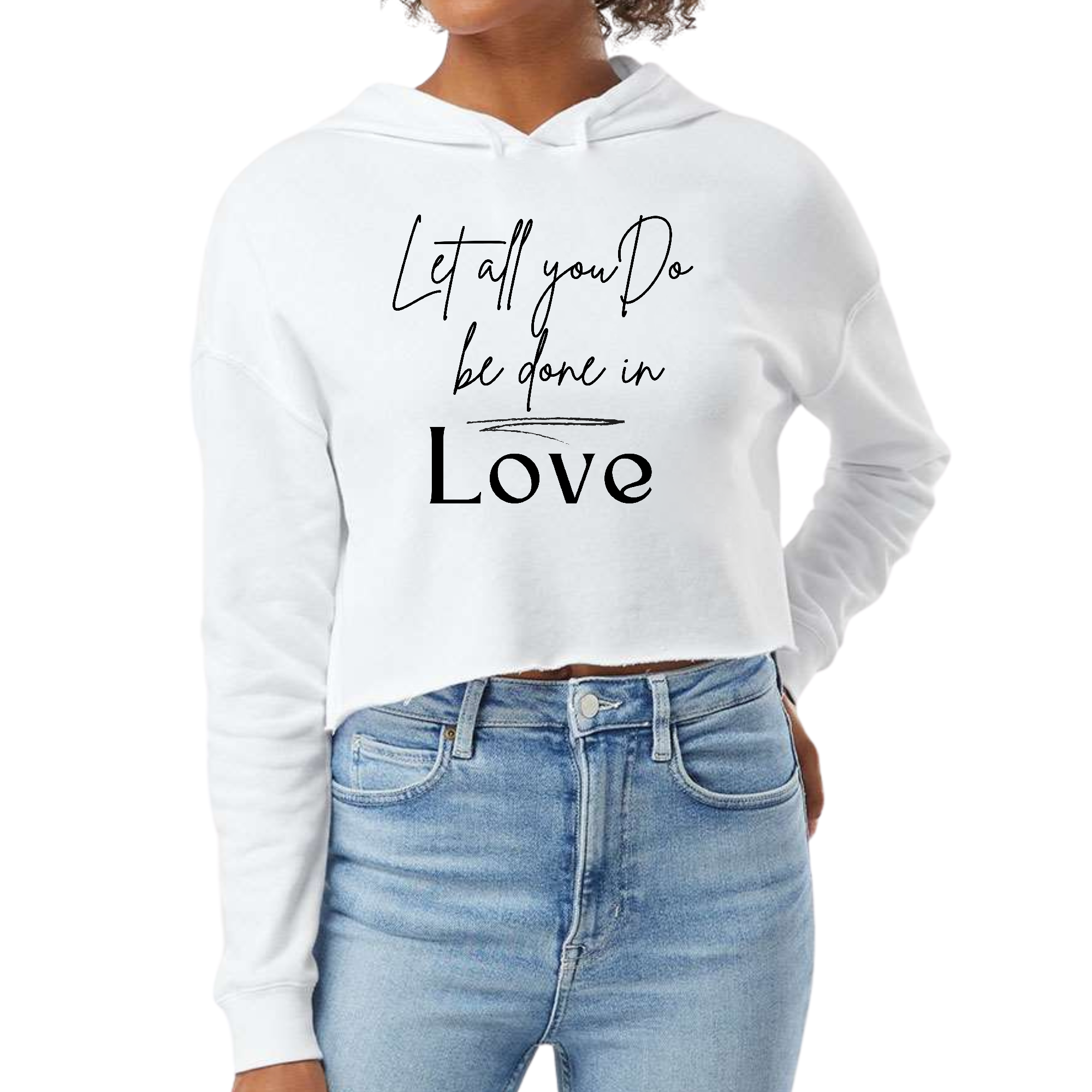 Women's cropped hoodie in black featuring the scripture quote 'Let All You Do Be Done in Love' with a relaxed fit and stylish design.