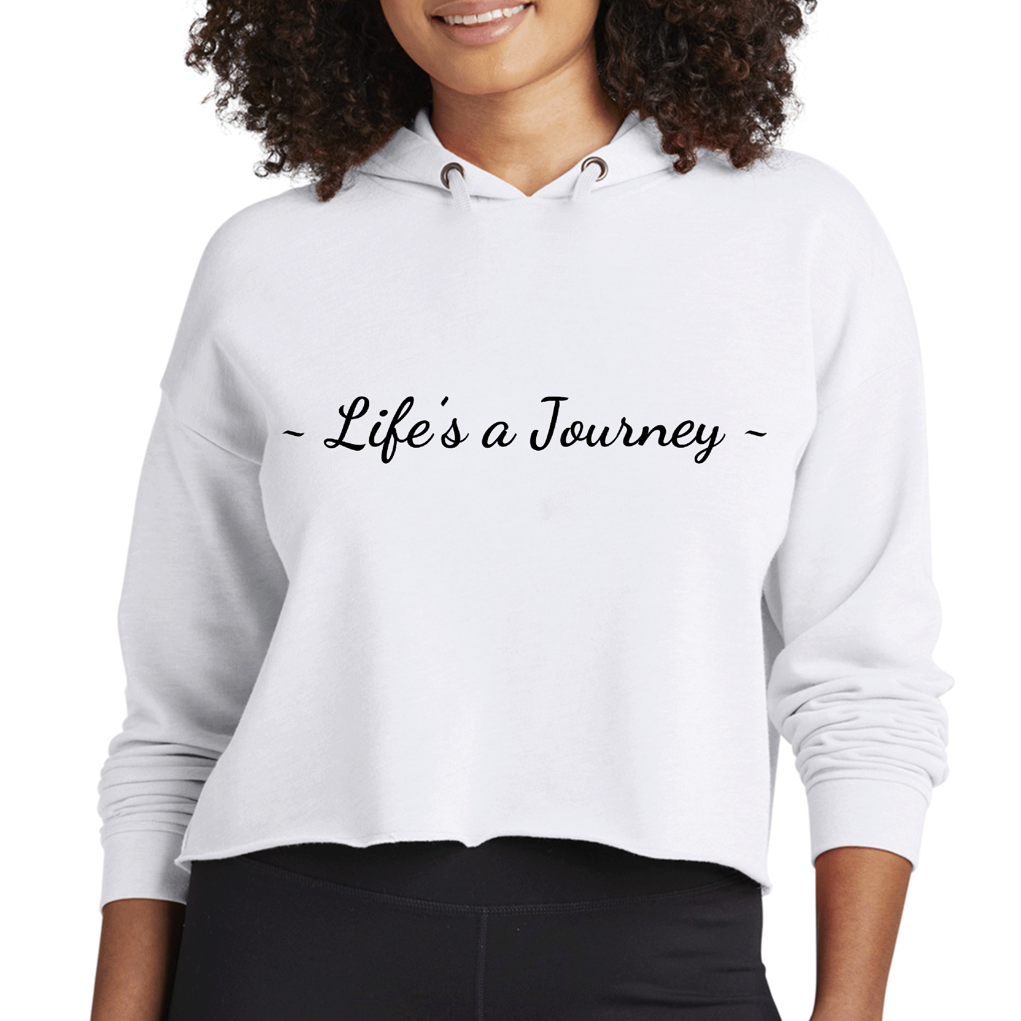 Womens Cropped Hoodie featuring Life’s a Journey black print, showcasing a stylish cropped design with a drawstring hood.