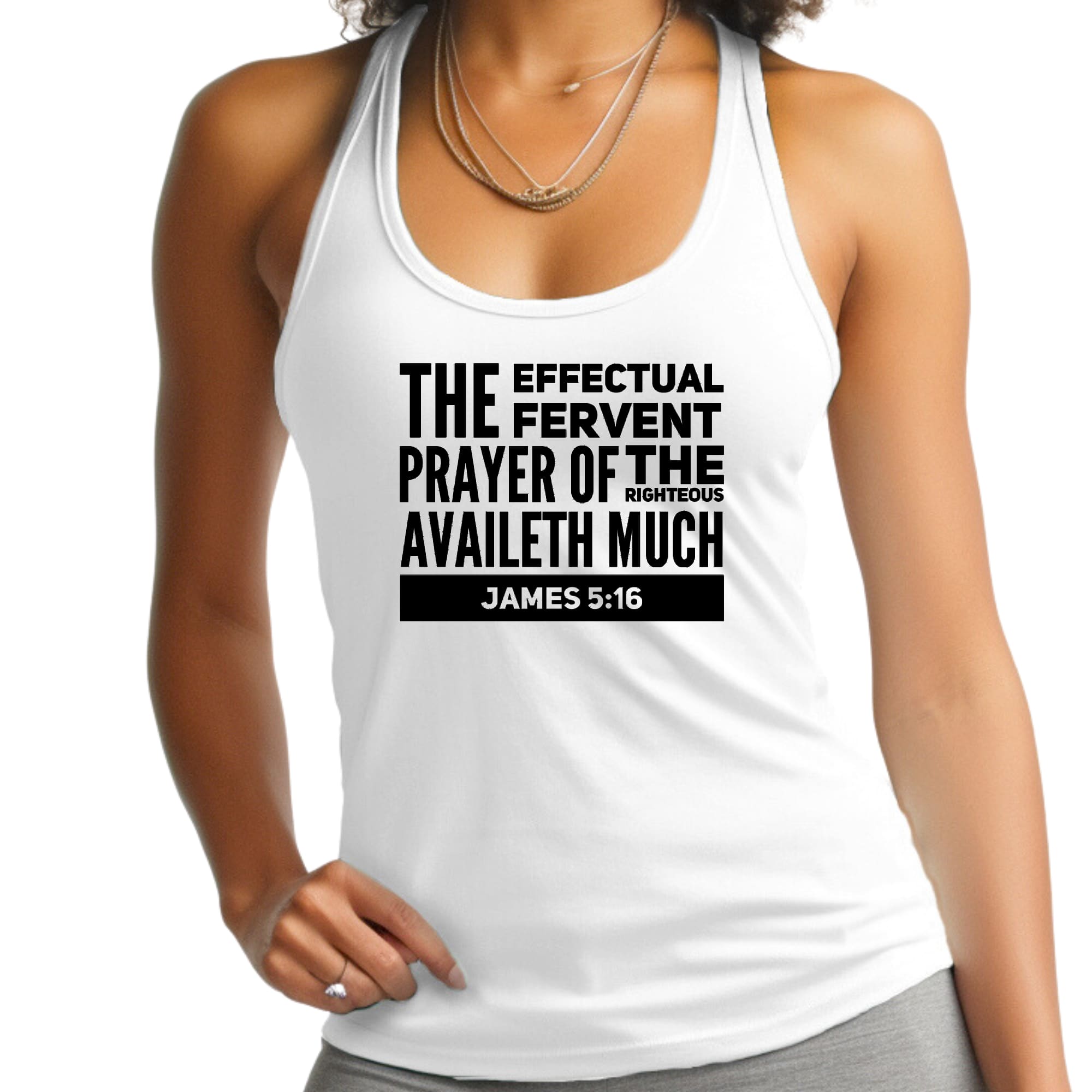 Black Women's Fitness Tank Top featuring the graphic 'The Effectual Fervent Prayer Of The Righteous Availeth Much' from James 5:16.