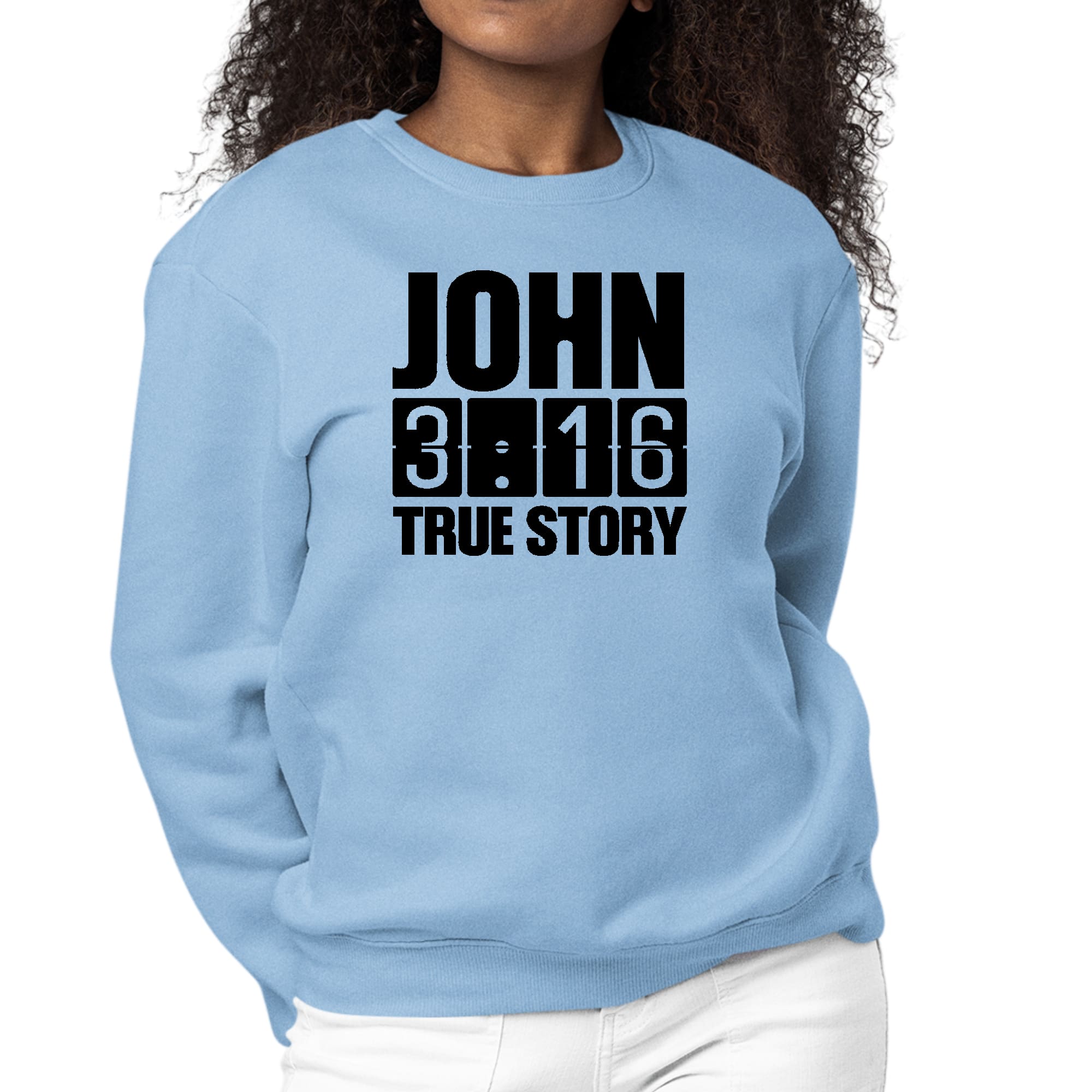 Women's black graphic sweatshirt with John 3:16 True Story print, featuring long sleeves and ribbed collar.