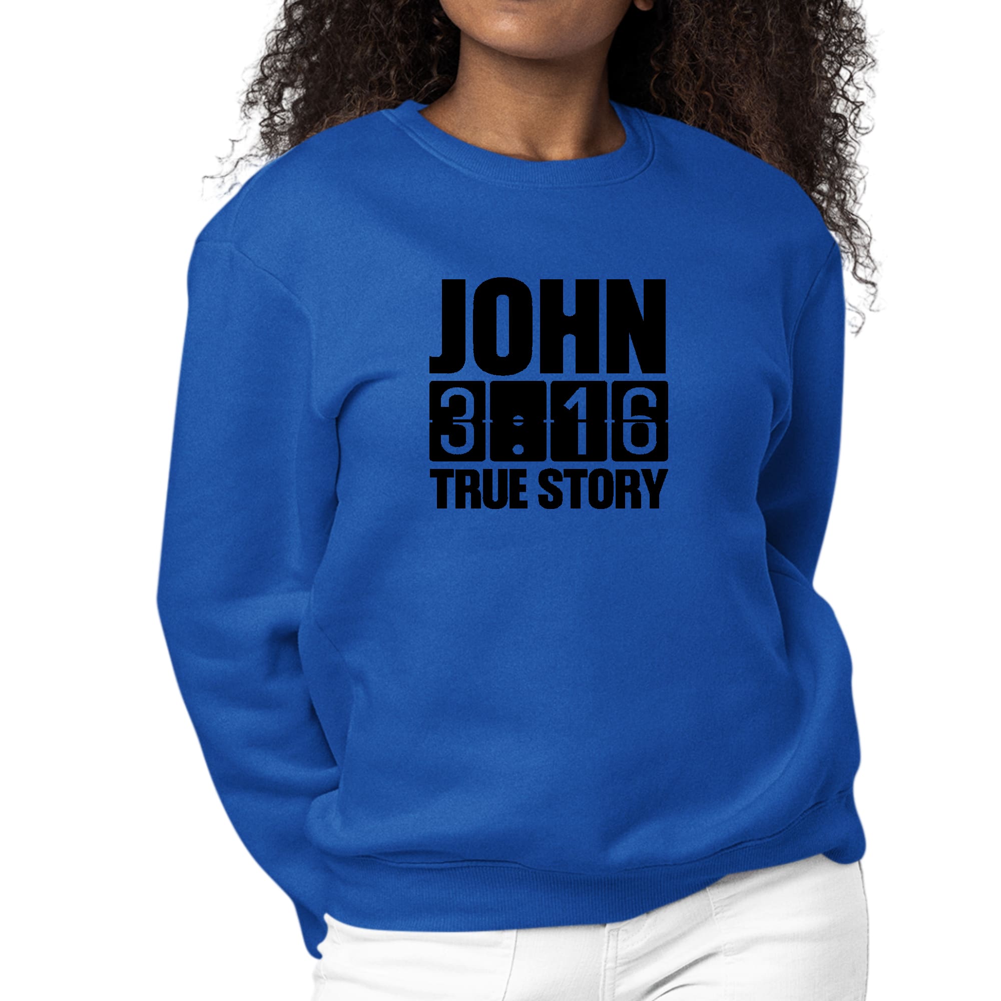 Women's black graphic sweatshirt with John 3:16 True Story print, featuring long sleeves and ribbed collar.