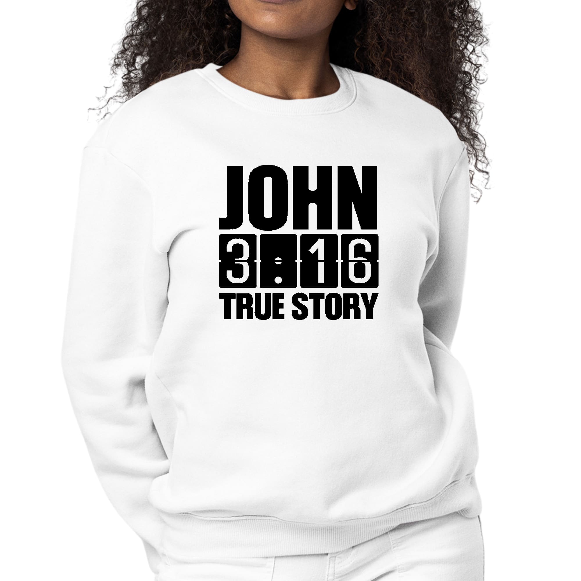 Women's black graphic sweatshirt with John 3:16 True Story print, featuring long sleeves and ribbed collar.