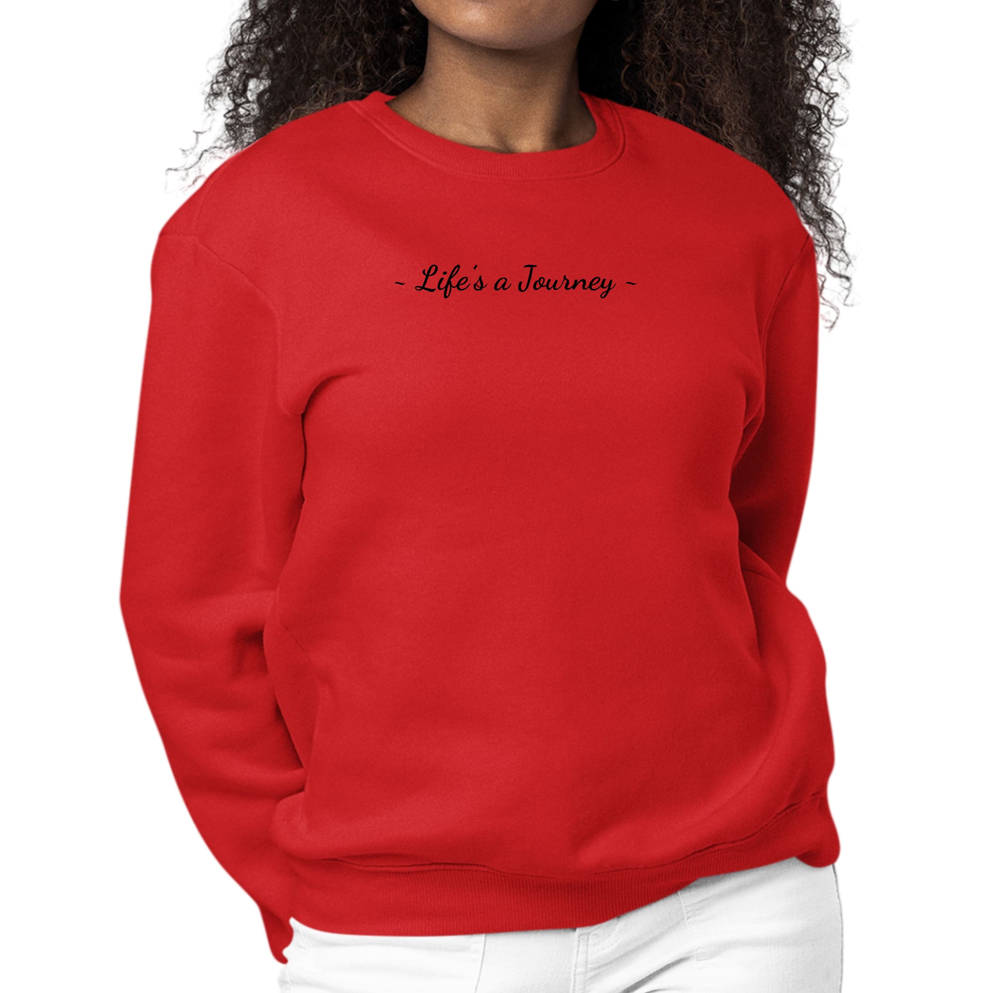 Women's Graphic Sweatshirt featuring Life's a Journey black print, showcasing cozy fleece material and classic crewneck design.