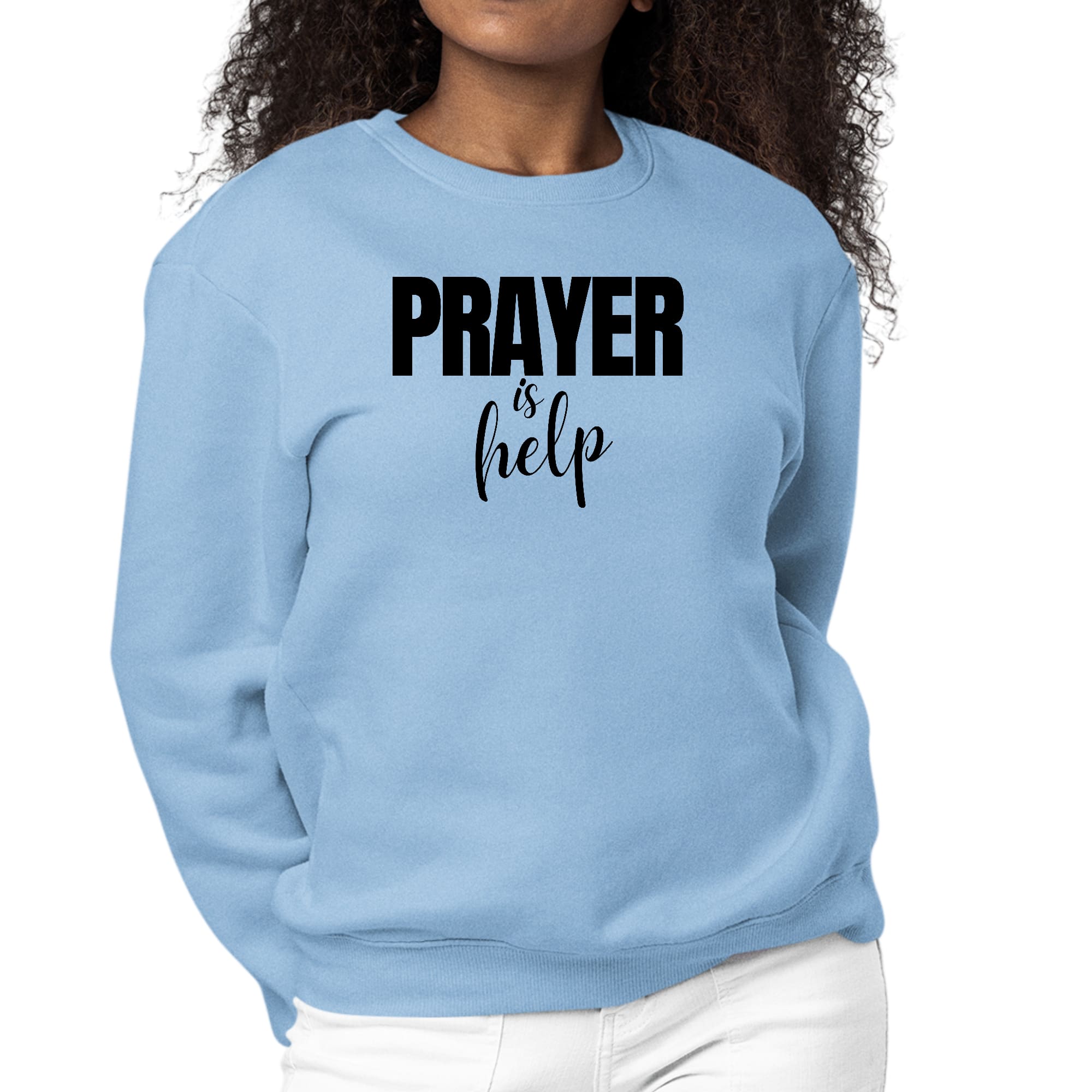 Women's long sleeve crewneck sweatshirt with inspirational prayer graphic design, featuring ribbed collar and cuffs.