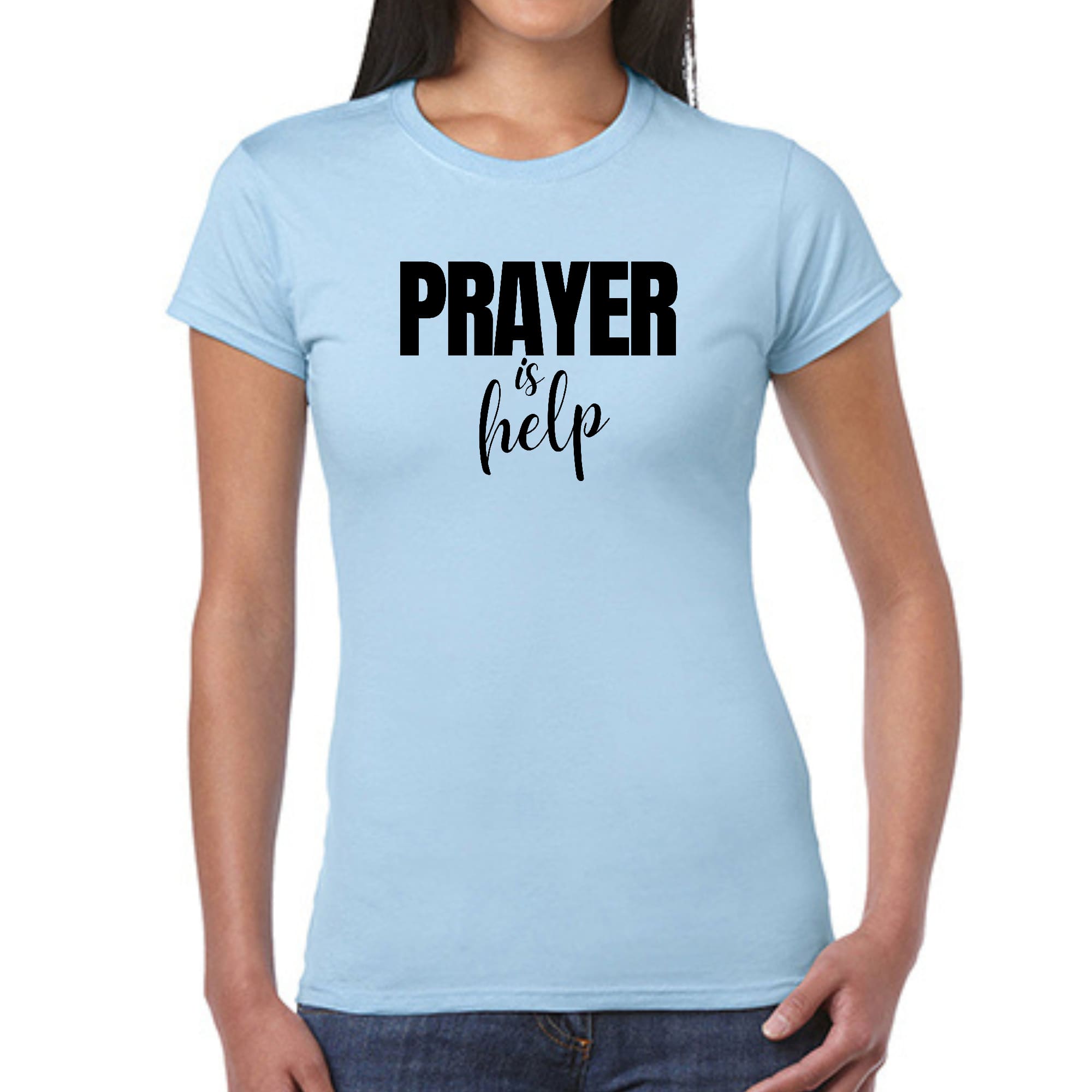 Women's Graphic T-shirt featuring the quote 'Prayer is Help' in a stylish design, made from soft preshrunk cotton.