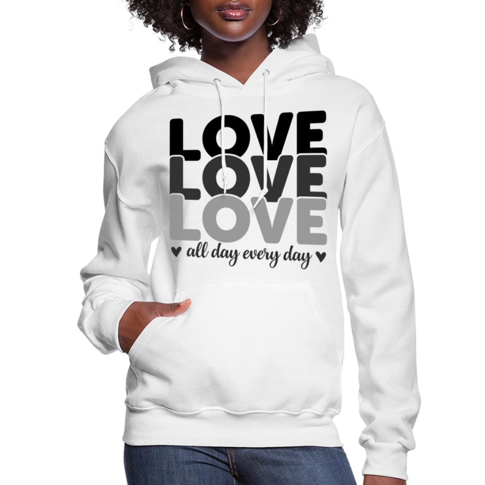 Womens Hoodie Love All Day Every Day in Black, featuring a plush interior, adjustable drawstring hood, and ribbed cuffs.