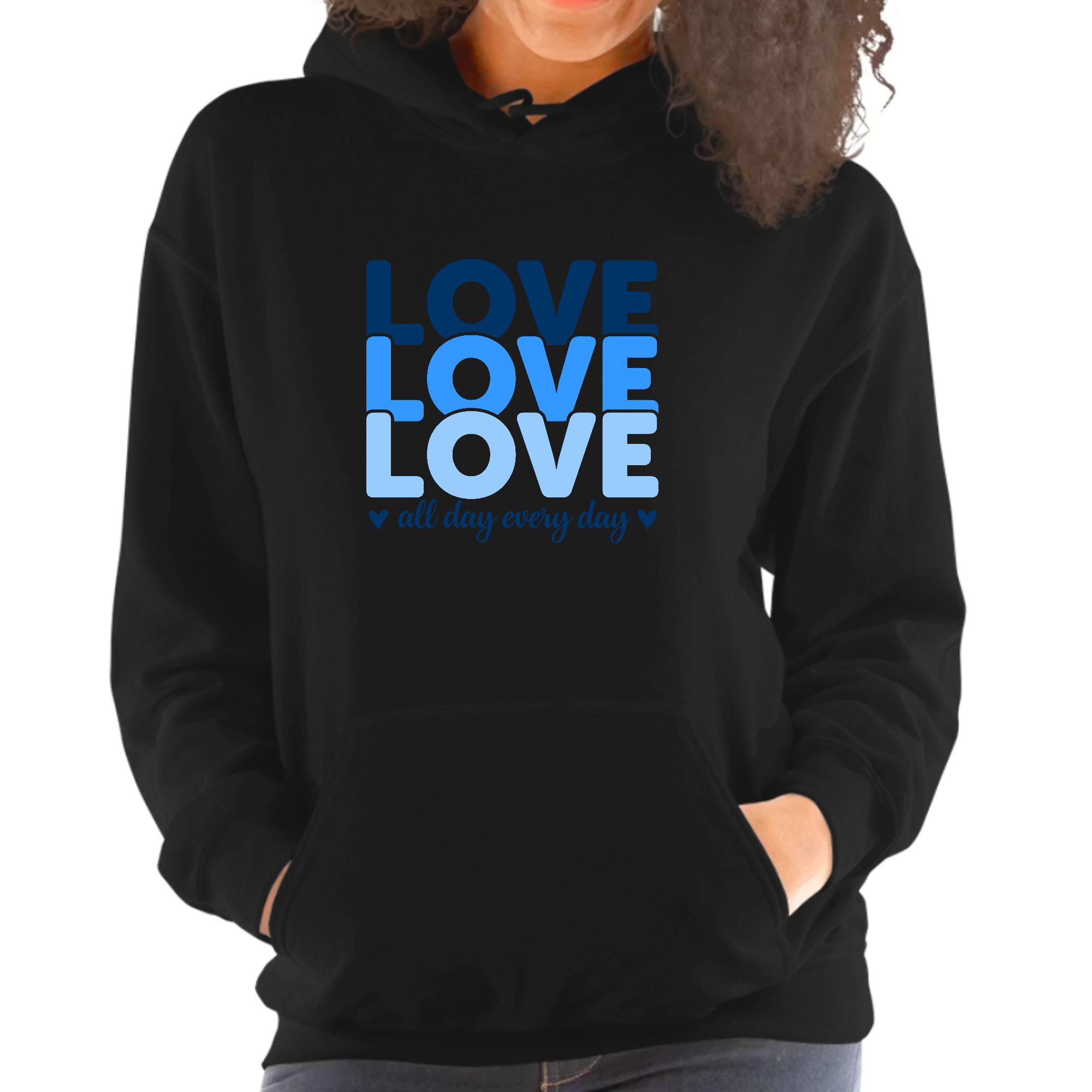 Womens hoodie featuring a trendy blue print with 'Love All Day Every Day' text, designed for comfort and style.