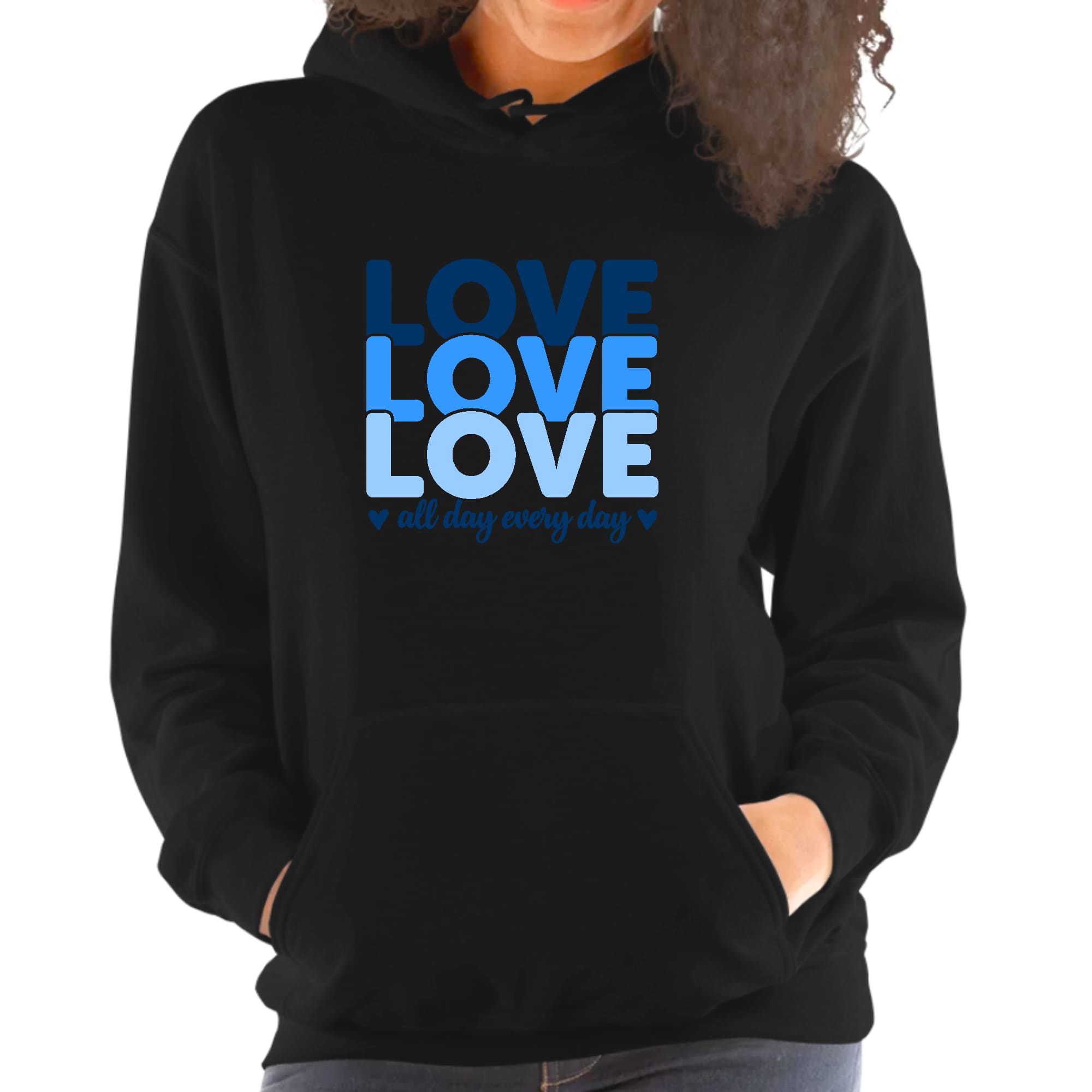 Womens hoodie featuring a trendy blue print with 'Love All Day Every Day' text, designed for comfort and style.