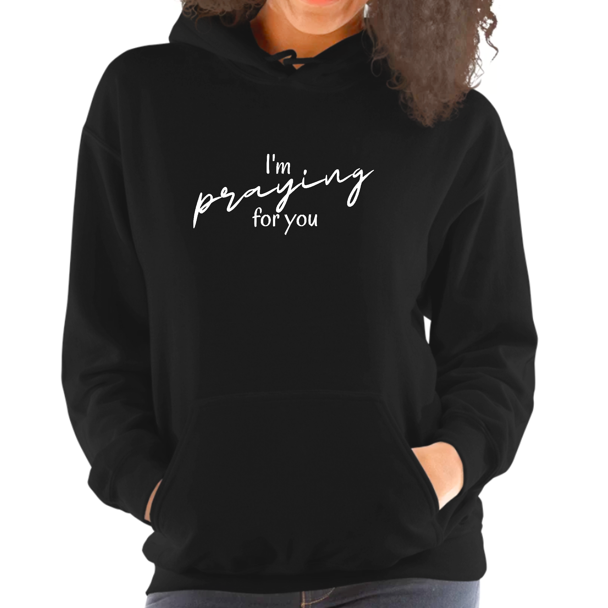 A stylish women's hoodie featuring a unique 'I'm Praying for You' illustration, designed for comfort and creative expression.