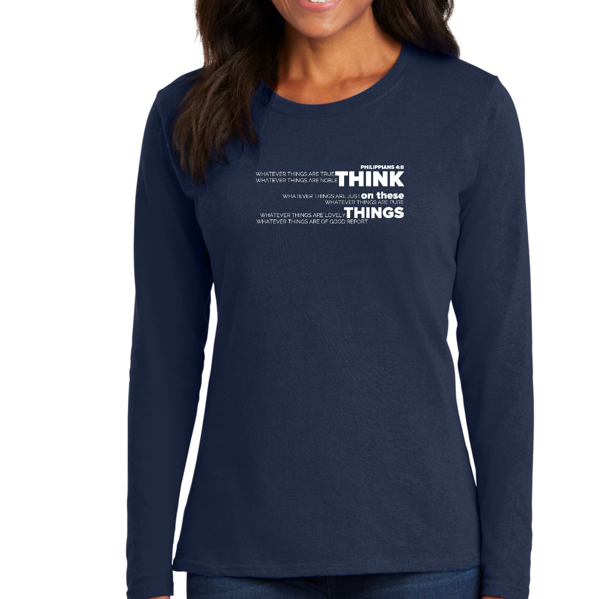 Women's Long Sleeve Graphic T-shirt with 'Think on these Things' scripture quote print, showcasing a comfortable and stylish design.