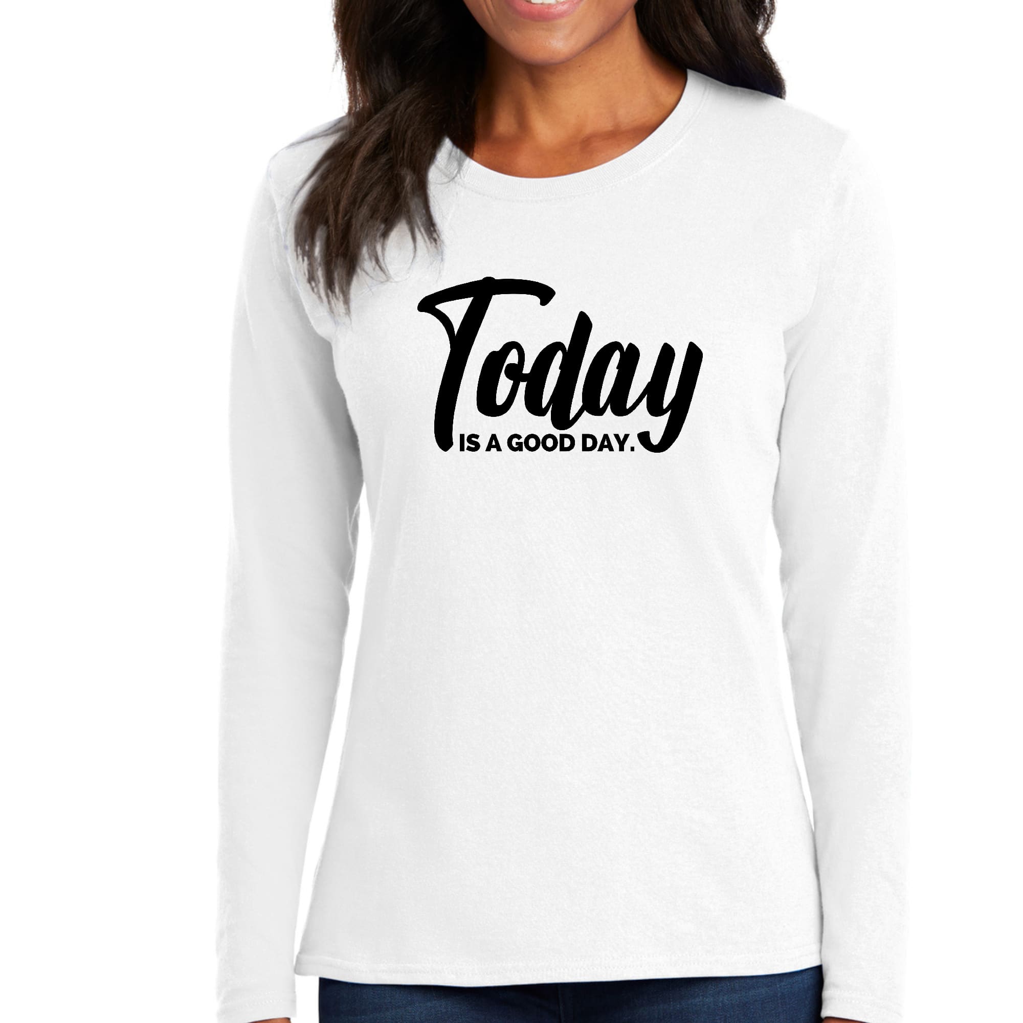 Women's Long Sleeve Graphic T-shirt in black with 'Today is a Good Day' print, showcasing a comfortable fit and stylish design.