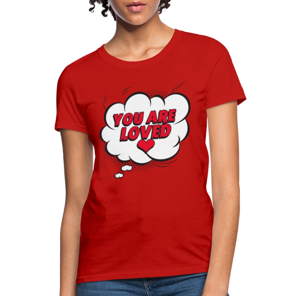 A stylish 'You Are Loved' women's graphic tee in various colors, showcasing its comfortable fit and quality fabric.