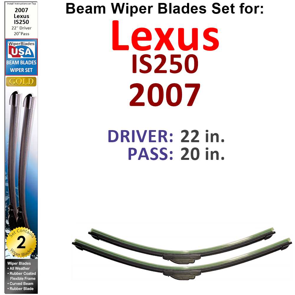 Set of 2 Beam Wiper Blades designed for 2007 Lexus IS250, showcasing their flexible and sealed design for optimal windshield contact.