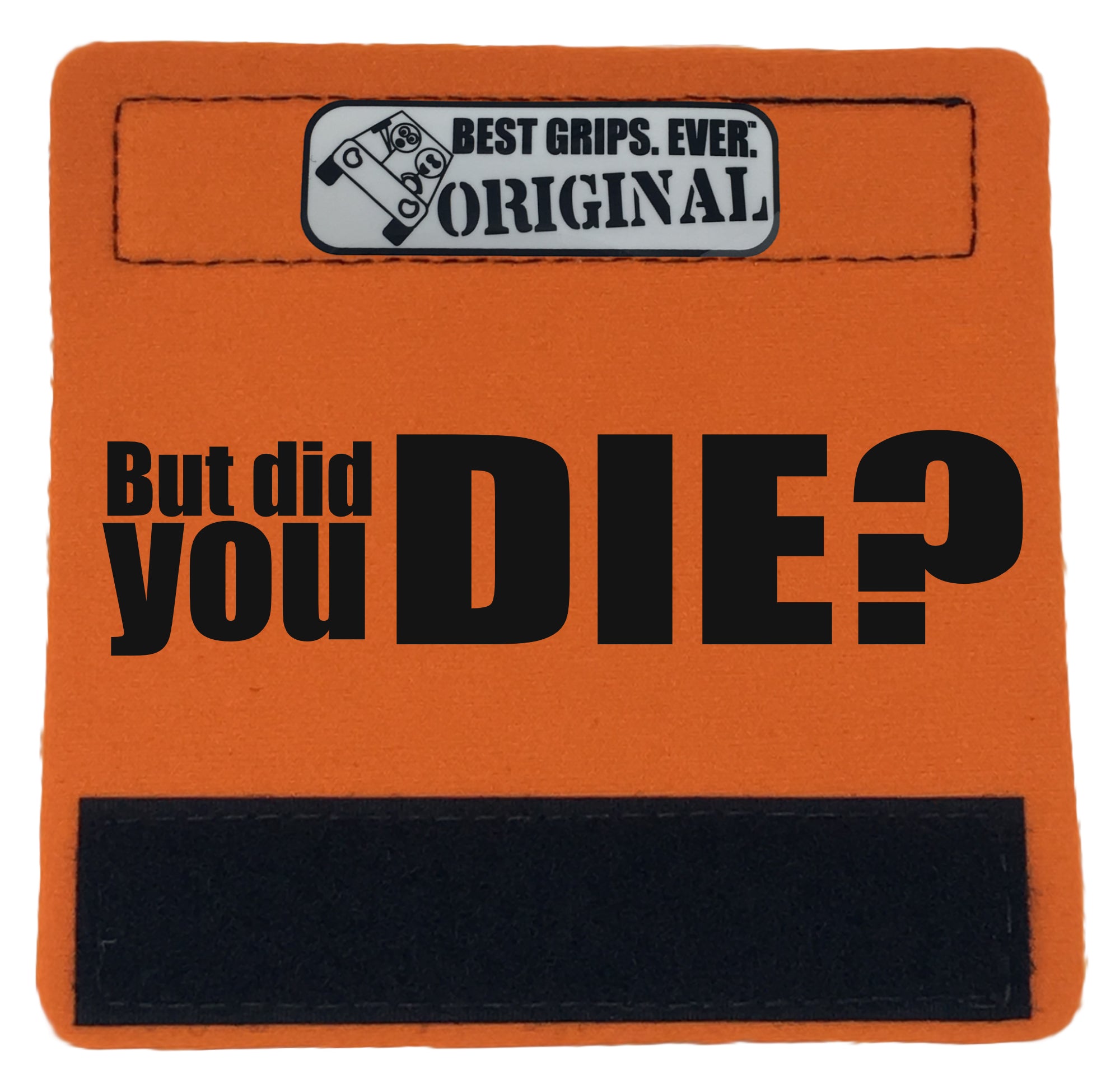 The DID YOU DIE Grip featuring smooth artwork and a super-soft base, designed for comfort and style in vehicles.