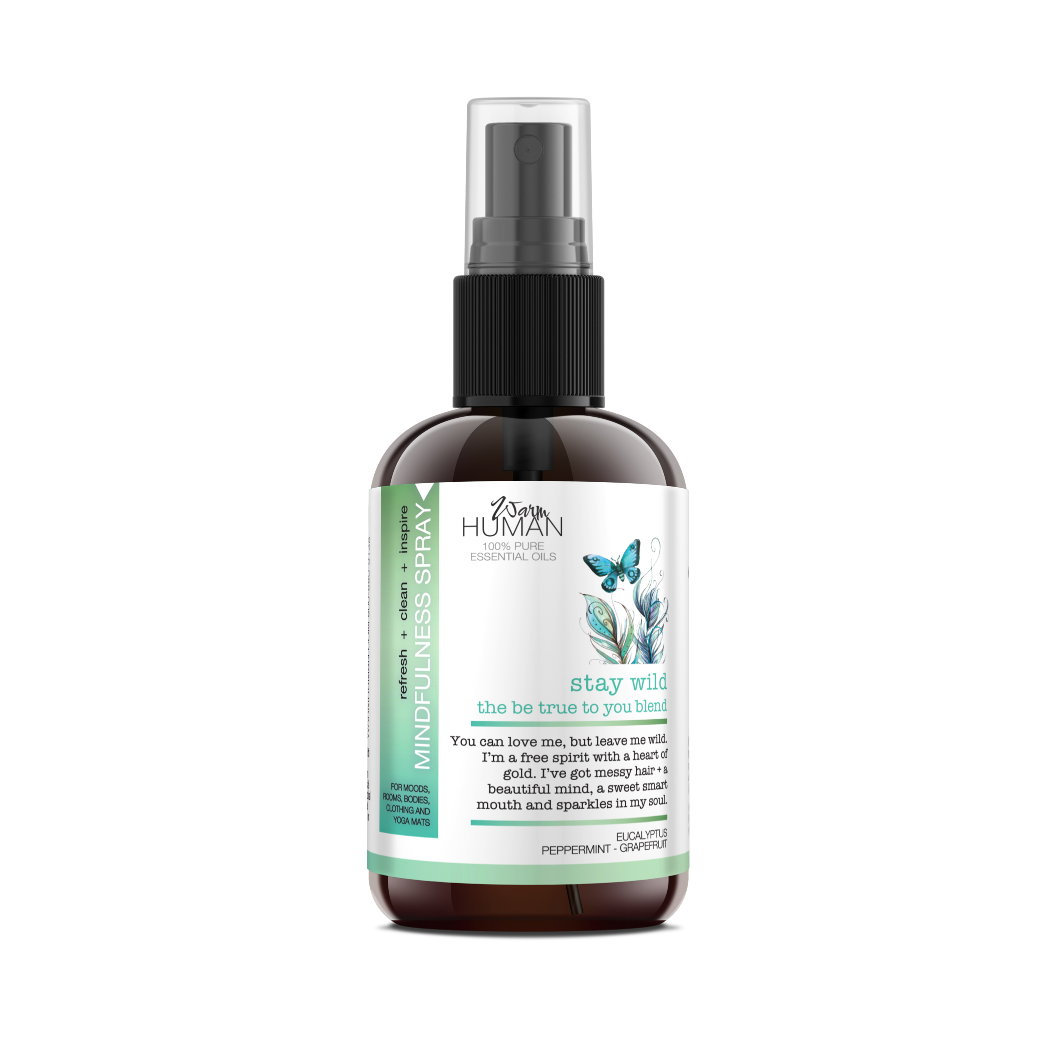 Stay Wild - Be True To You Blend Mindfulness Spray in a 4oz bottle with a refreshing peppermint, eucalyptus, and grapefruit scent.