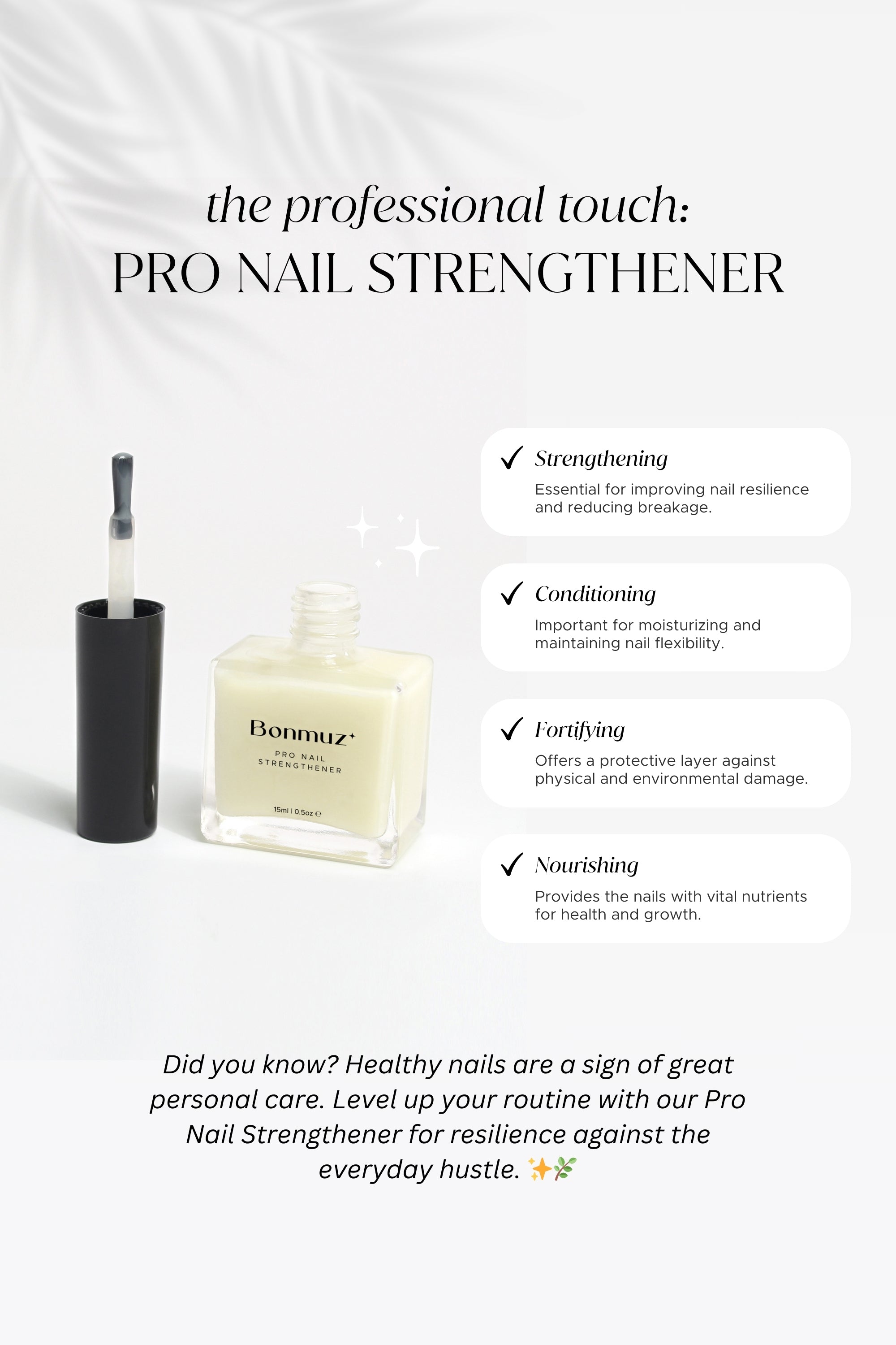 Pro Nail Strengthener in a sleek bottle, showcasing its nourishing formula for stronger nails.