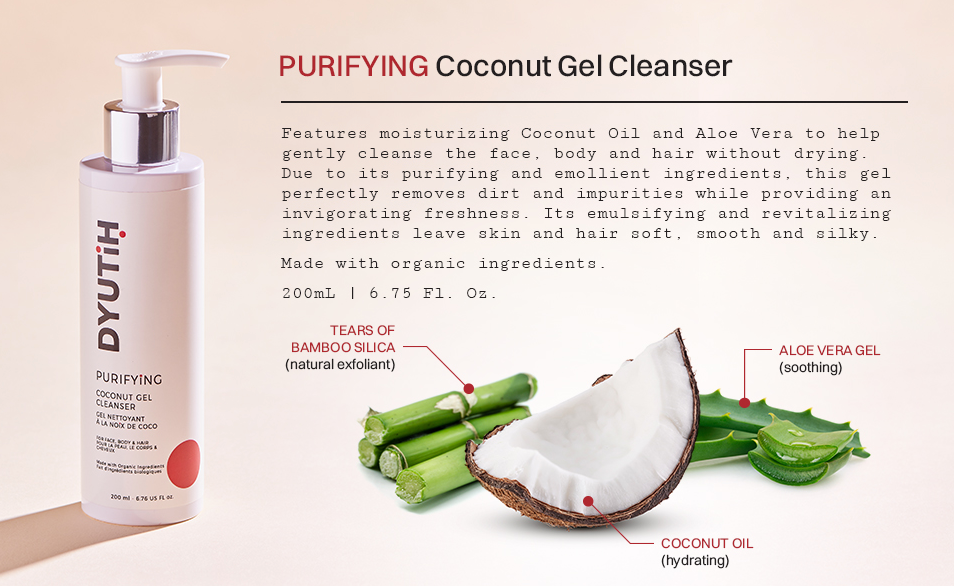 DYUTIH Organics PURIFYING Coconut Gel Cleanser in a sleek bottle, showcasing its natural ingredients like Coconut Oil and Aloe Vera.