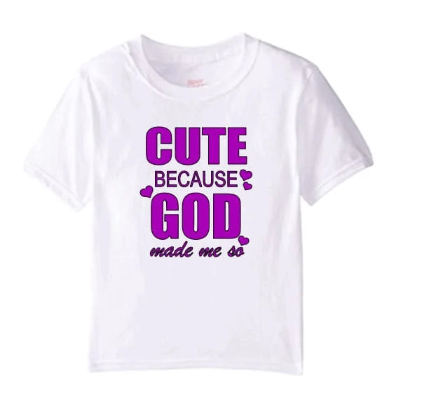 A cute kids' t-shirt featuring the phrase 'Cute Because God Made Me So', made from soft U.S. cotton with a classic fit.