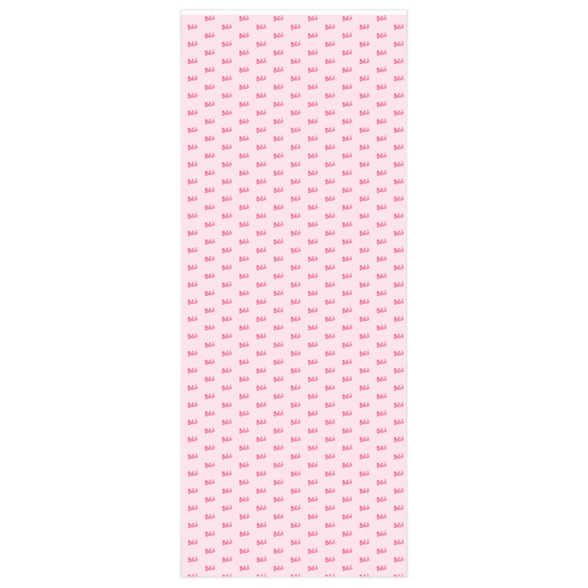 Vibrant pink Bitch Wrapping Paper featuring humorous design, rolled up and ready for gift wrapping.