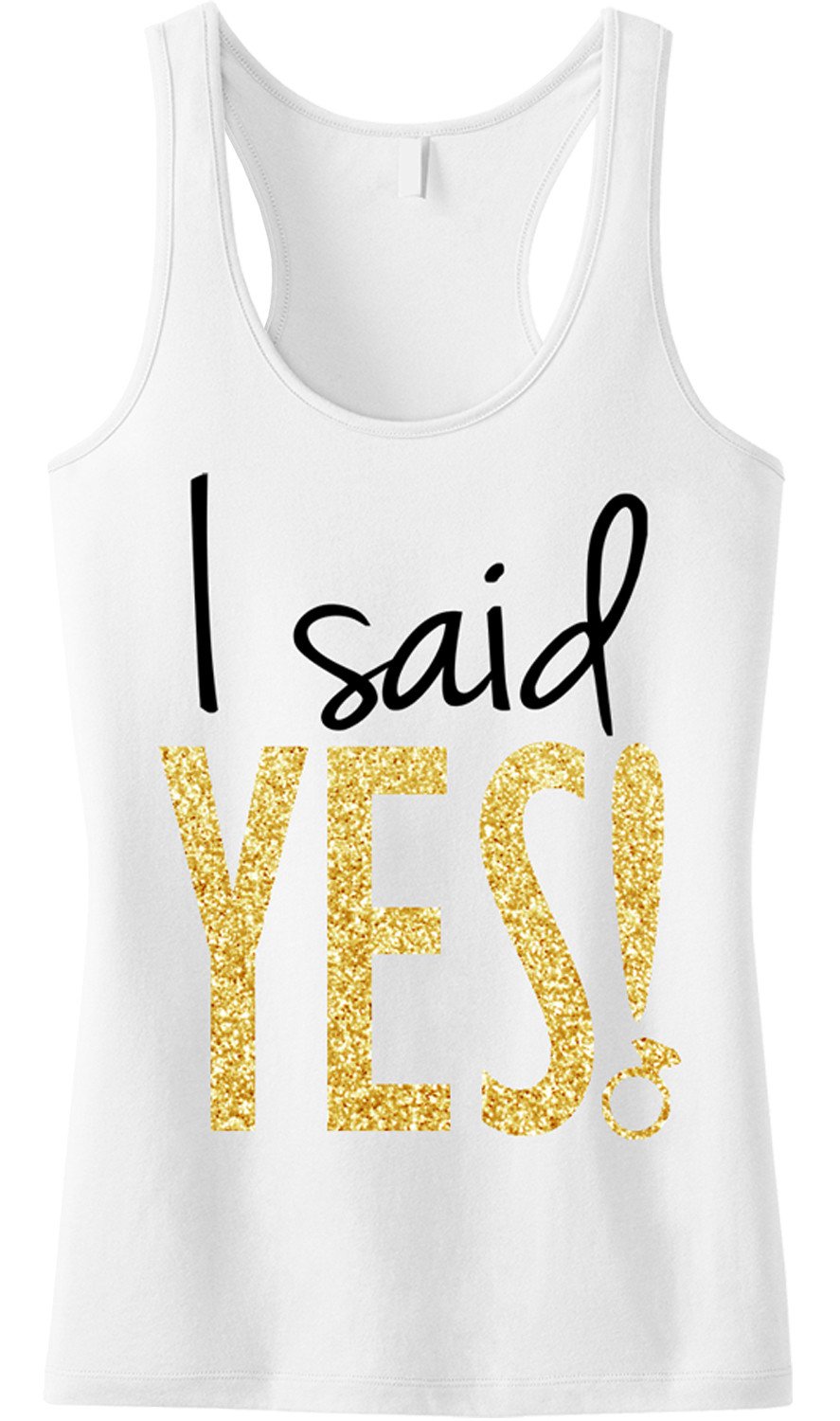 I Said YES! Bride Gold Glitter White Tank Top featuring gold glitter text and a ring graphic on a white background.