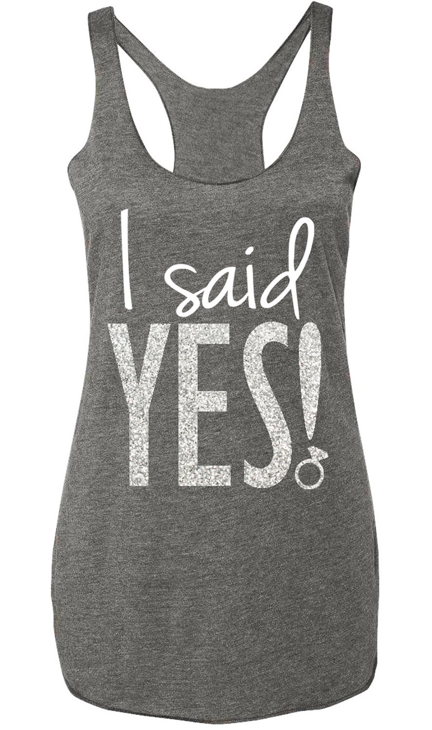 Heather gray tank top with silver glitter text saying 'I said YES!' designed for brides-to-be.