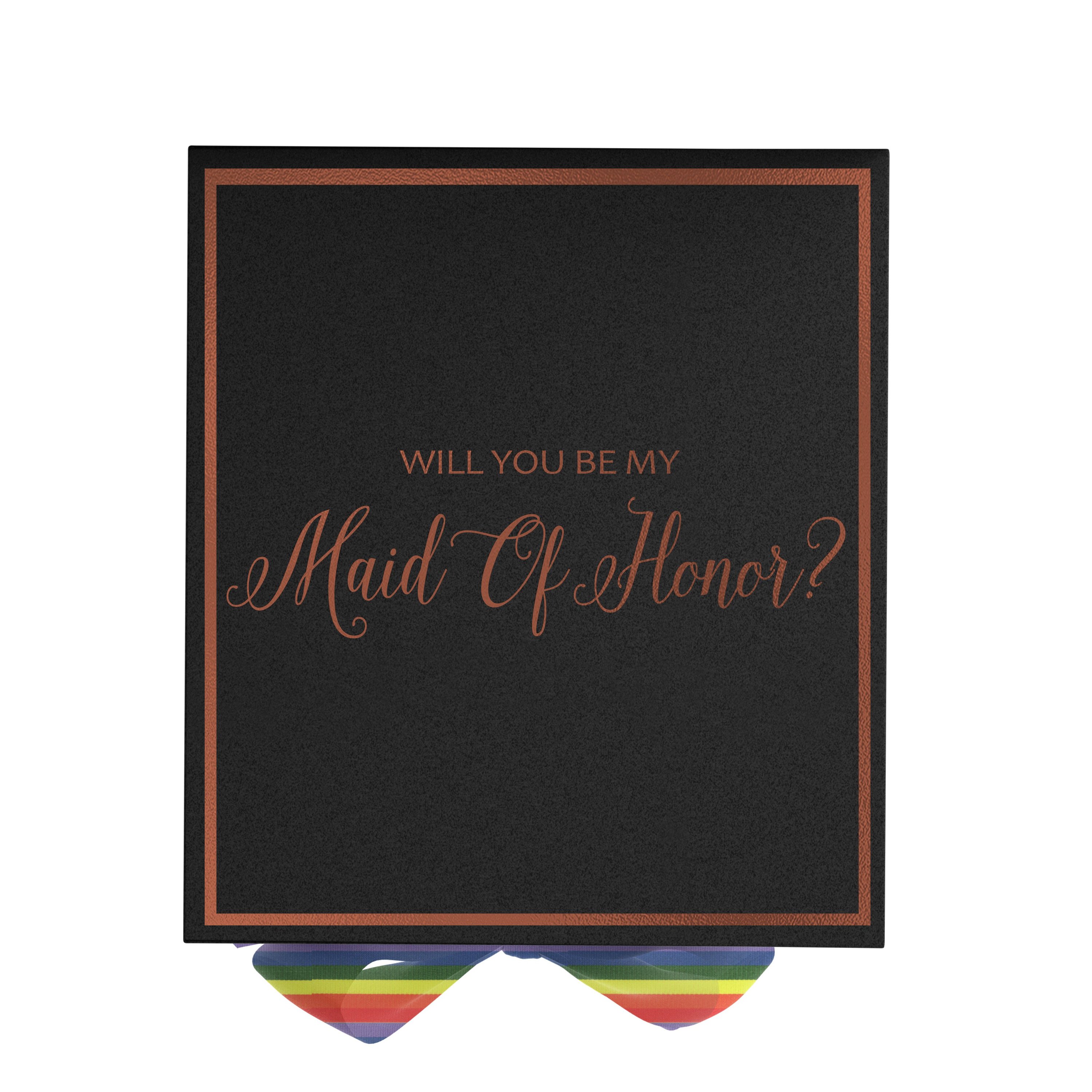 Elegant black proposal box with metallic writing and rainbow bow, perfect for asking someone to be your maid of honor.