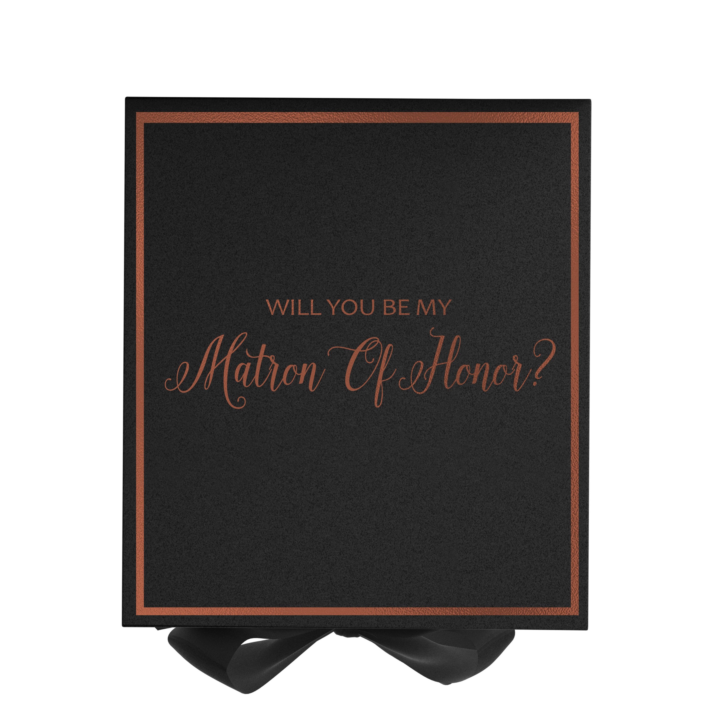 Elegant black proposal box with metallic writing and bow, designed for Matron of Honor proposal.