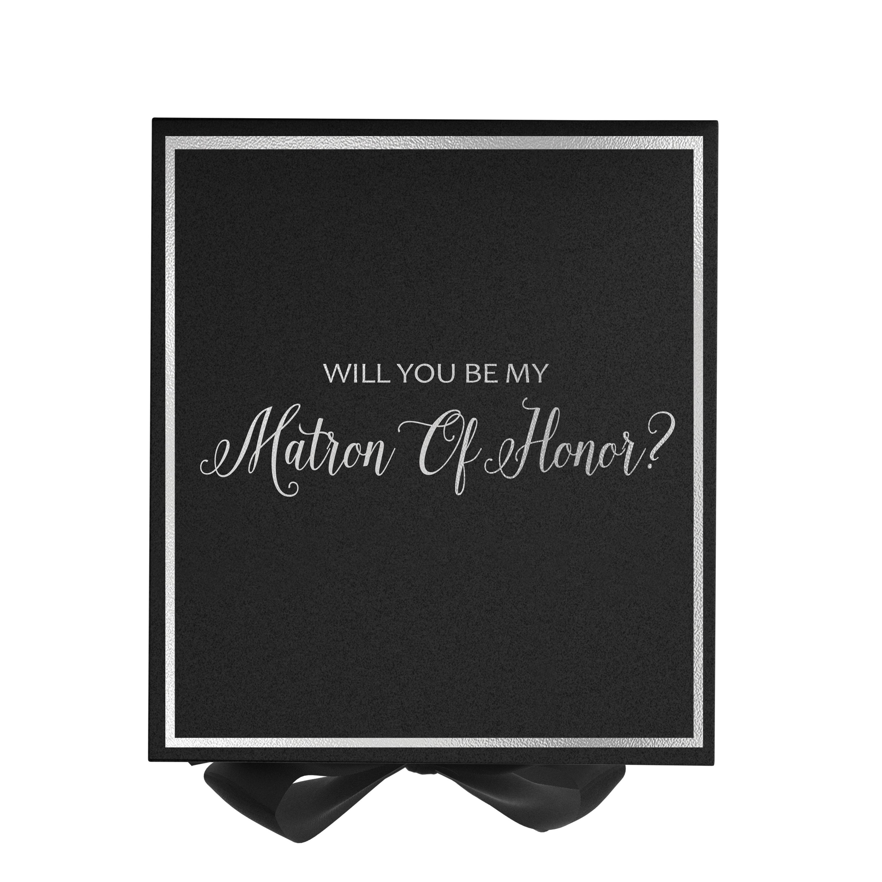 Elegant black proposal box with metallic writing and bow, designed for Matron of Honor proposal.