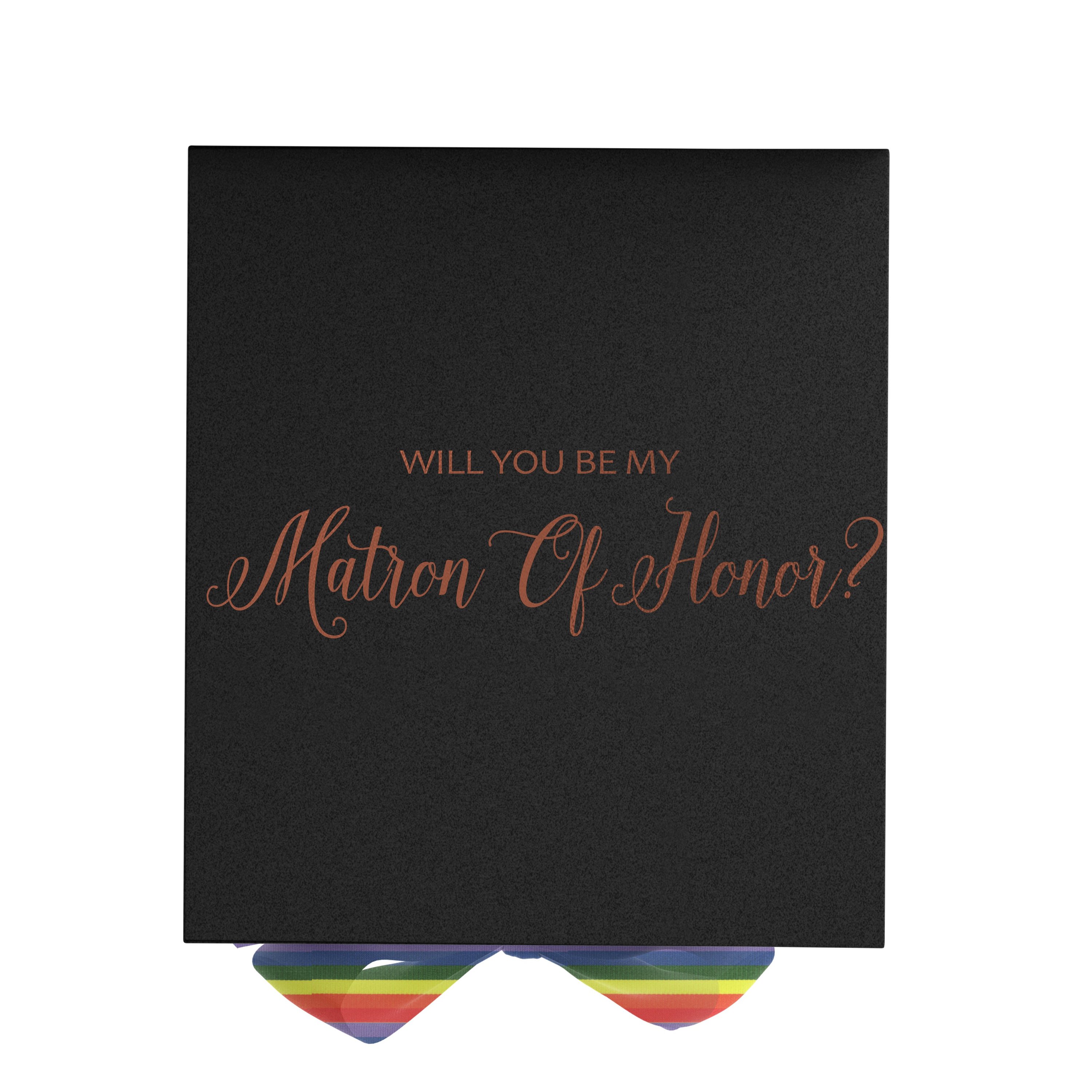 Elegant black proposal box with metallic writing and rainbow bow, perfect for asking your Matron of Honor.