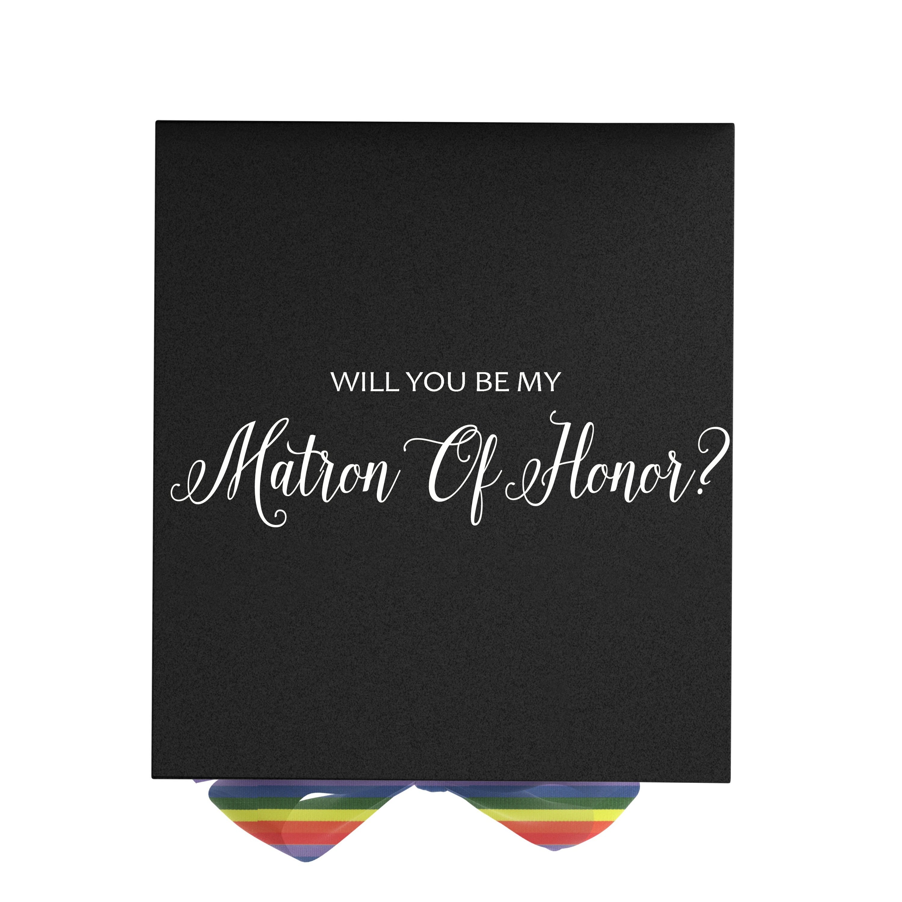 Elegant black proposal box with metallic writing and rainbow bow, perfect for asking your Matron of Honor.