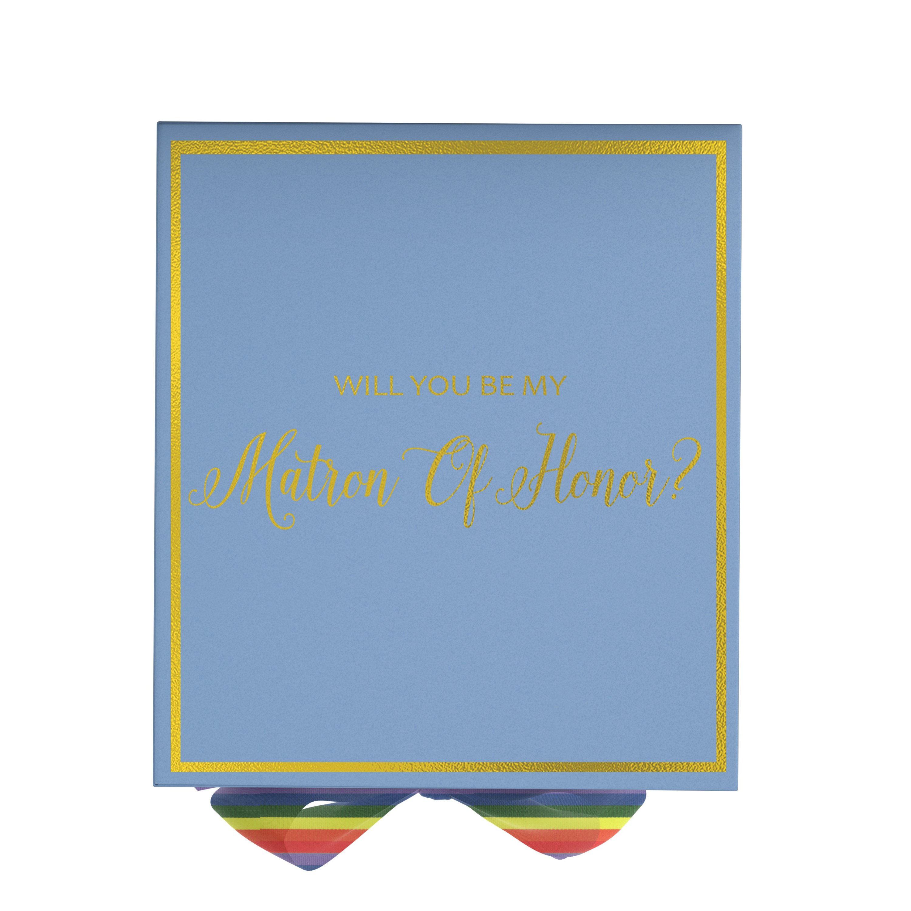 Light blue proposal box with metallic writing and rainbow bow, perfect for asking your Matron of Honor.