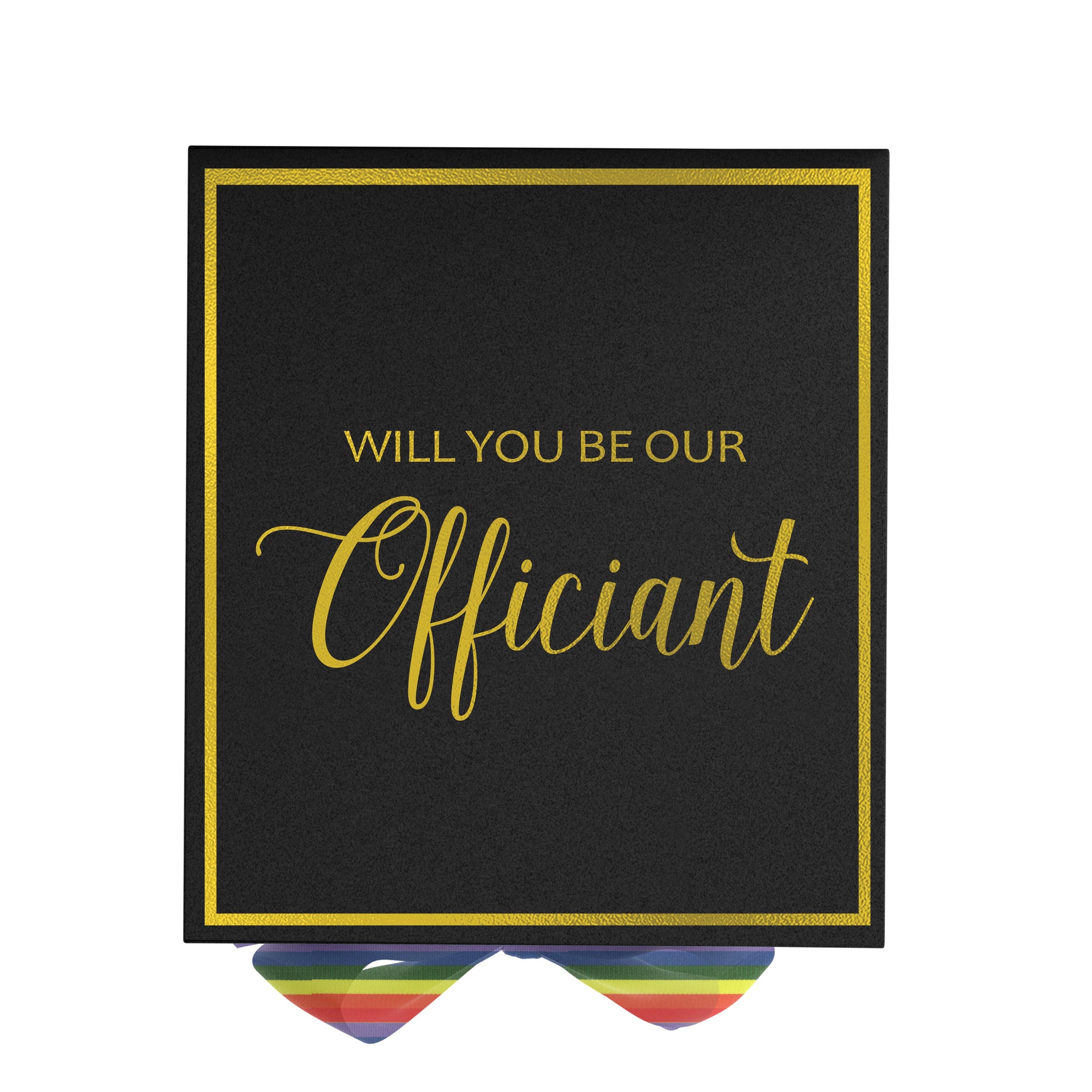 Elegant black proposal box with metallic writing and rainbow bow, perfect for officiant proposals.