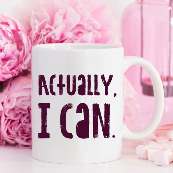 Actually I Can Funny Coffee Mug featuring a motivational design, perfect for coffee lovers and graduates.