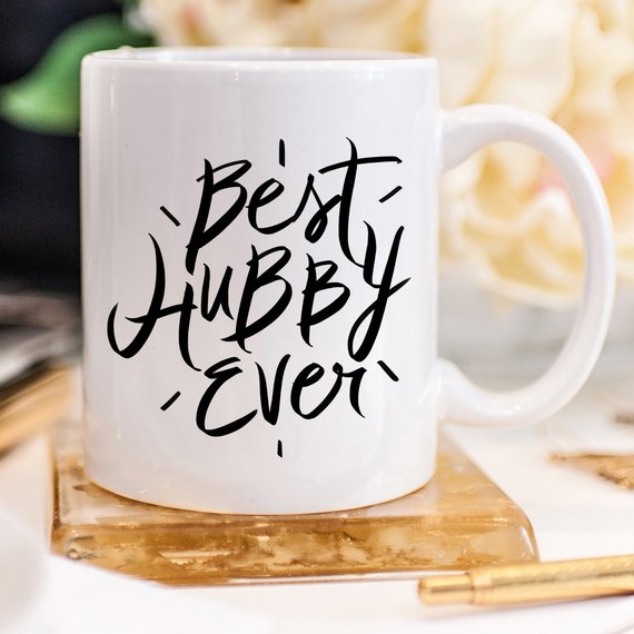 Best Hubby Ever Coffee Mug featuring a humorous design, perfect for husbands, made from high-quality ceramic.