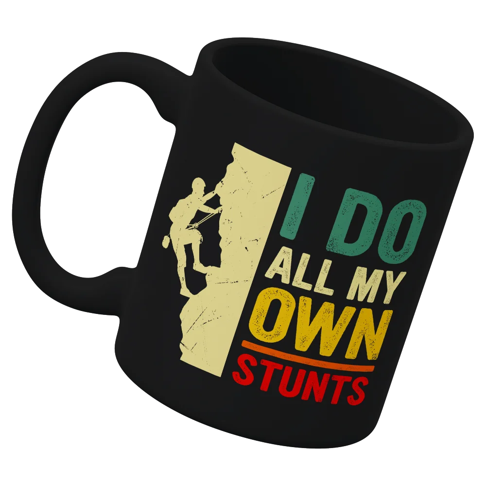 Climbing I Do All My Own Stunts White 11oz Mug with a humorous design, showcasing its sturdy ceramic build and UV printed graphics.