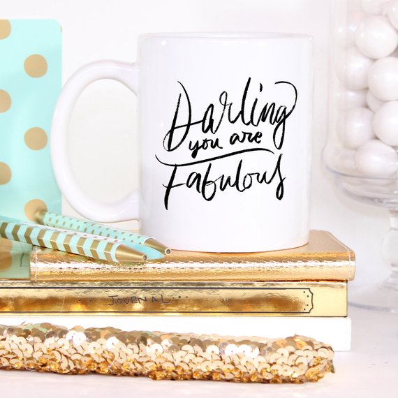 Darling You Are Fabulous funny coffee mug with uplifting design, perfect for gifts and daily use.