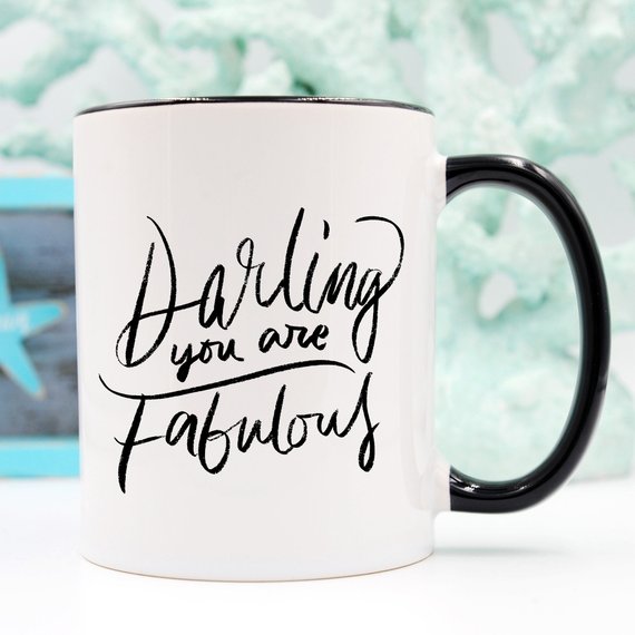 Darling You Are Fabulous funny coffee mug with uplifting design, perfect for gifts and daily use.