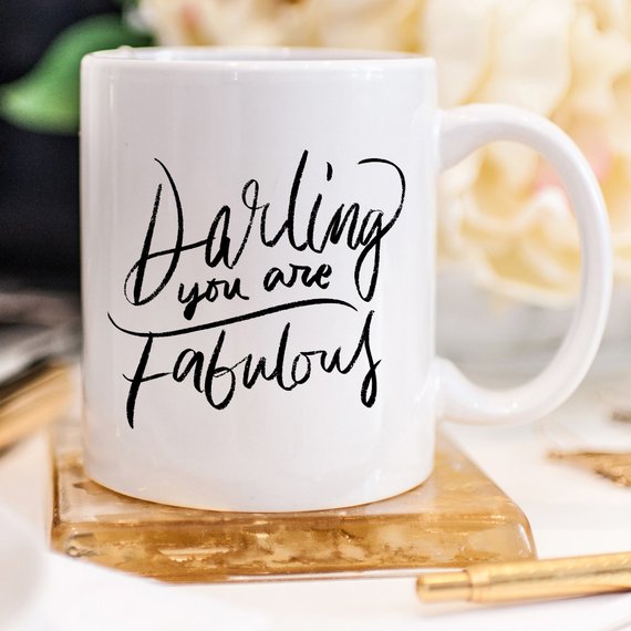 Darling You Are Fabulous funny coffee mug with uplifting design, perfect for gifts and daily use.