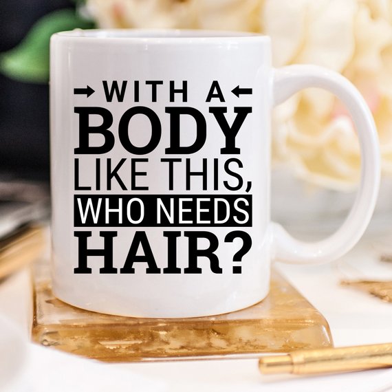 Funny coffee mug with humorous text about hair loss, made of high-quality ceramic.