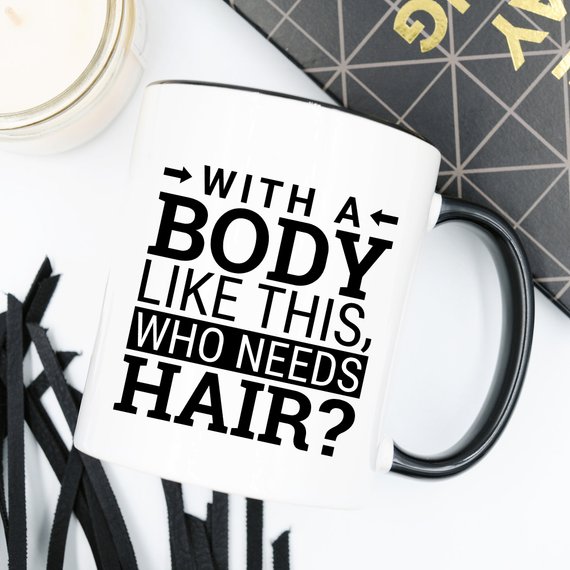 Funny coffee mug with humorous text about hair loss, made of high-quality ceramic.