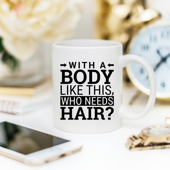 Funny coffee mug with humorous text about hair loss, made of high-quality ceramic.