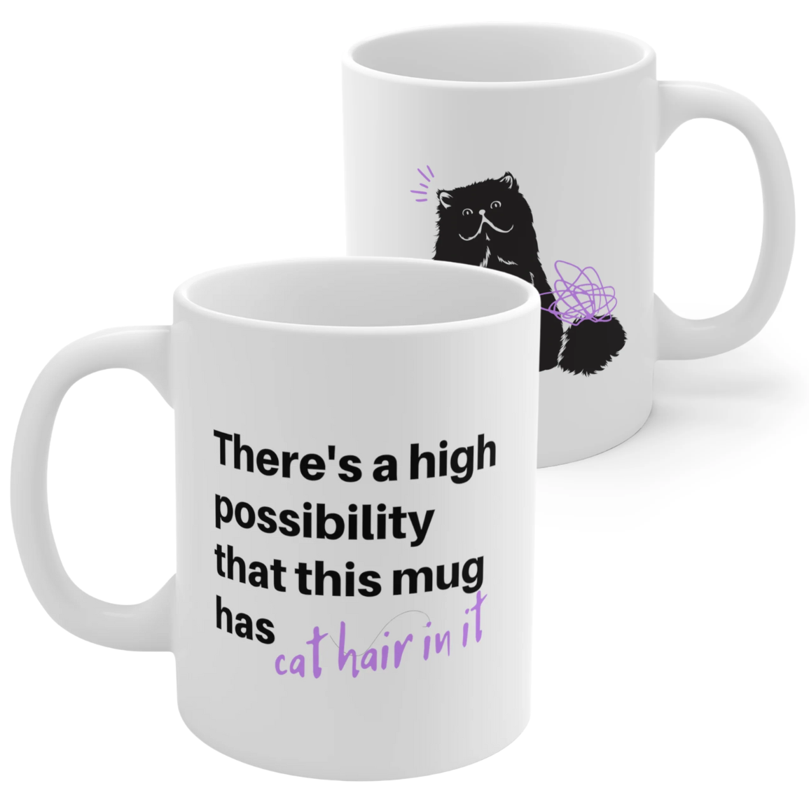 Funny Cat Hair Mug featuring a humorous design, perfect for coffee and tea lovers.