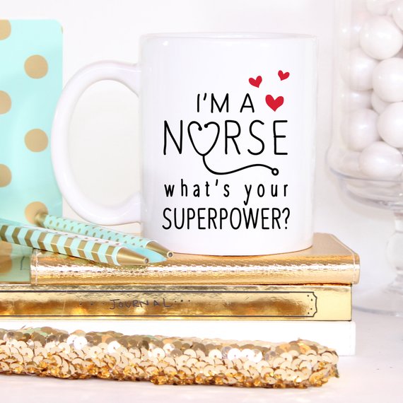 Funny Nurse Mug featuring the text 'I'm A Nurse, What's Your Superpower?' with a vibrant design, perfect for coffee lovers.